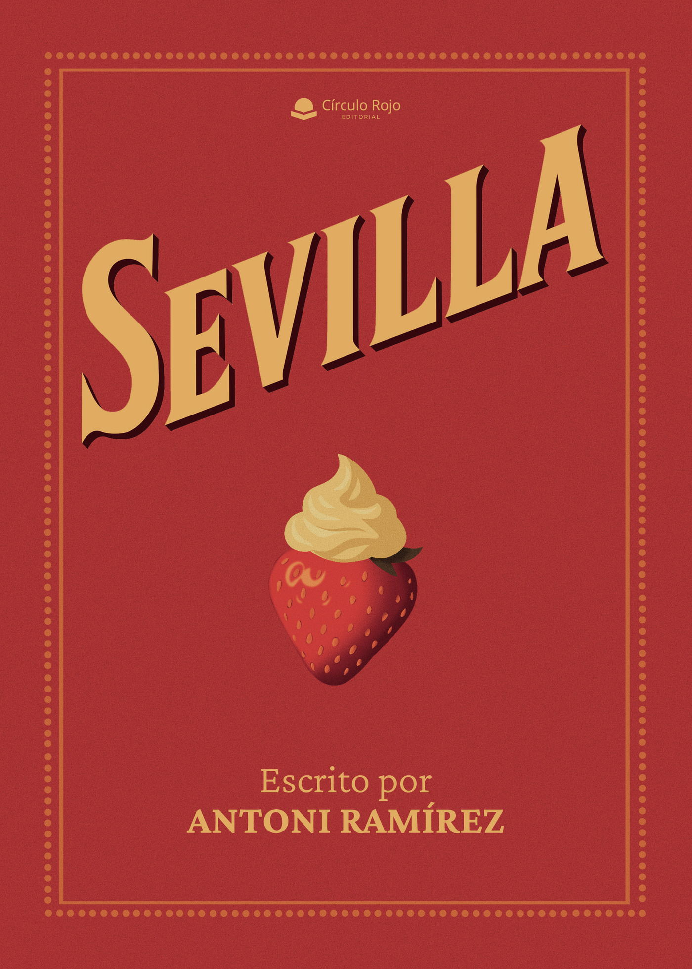 Portada de SEVILLA · Antoni Ramírez