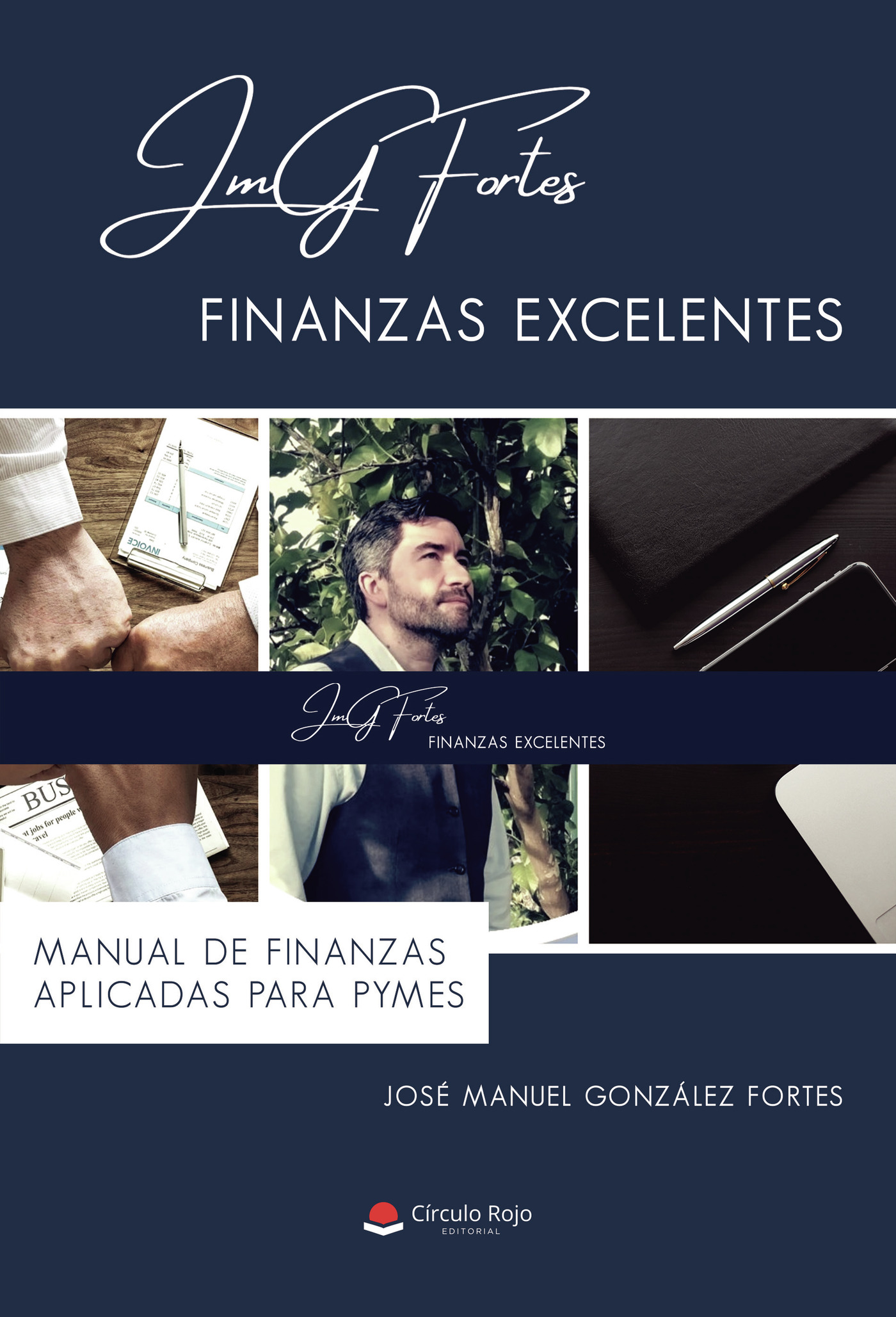 Portada de FINANZAS EXCELENTES · José Manuel González Fortes