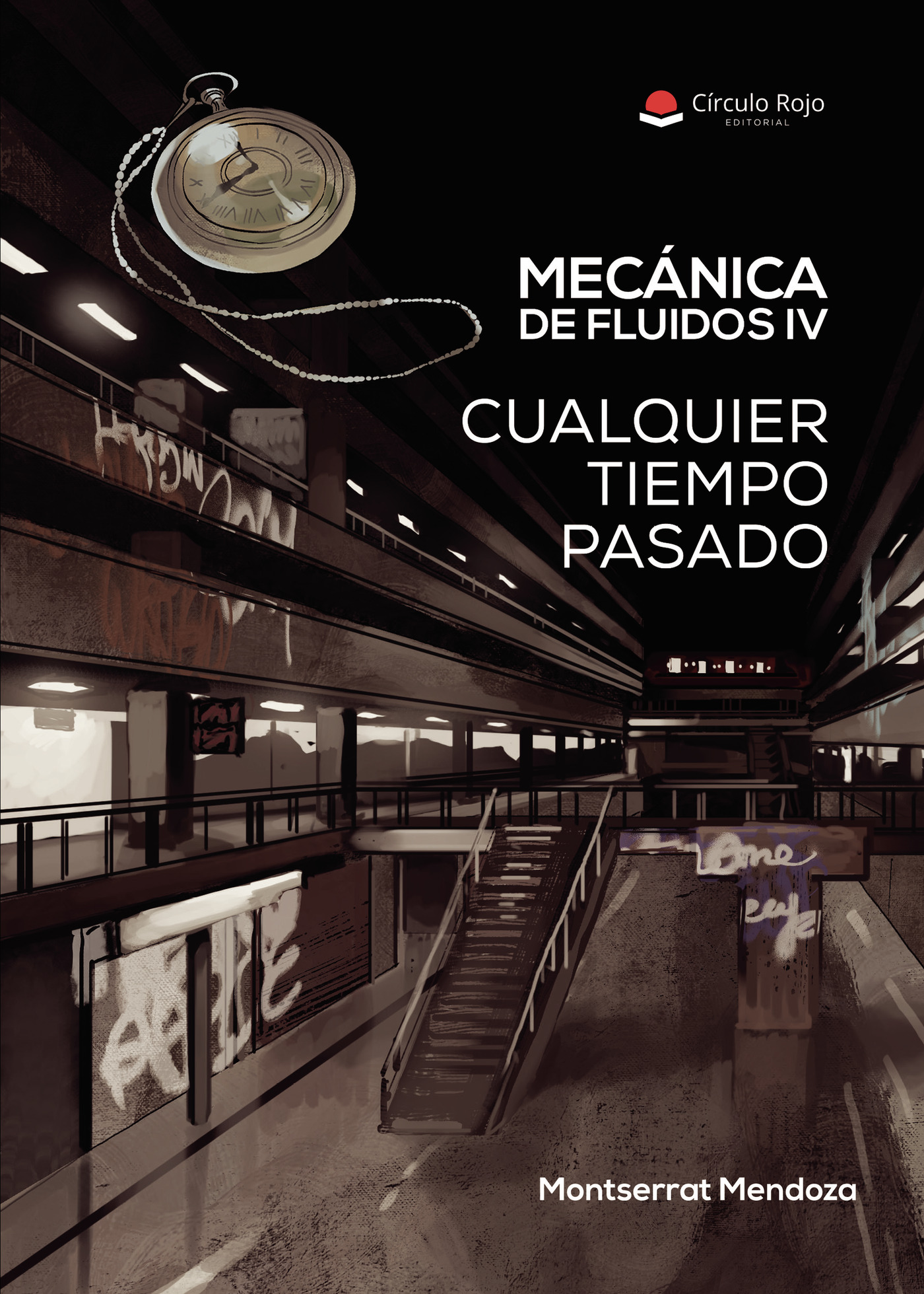 Portada de Mecánica de Fluidos IV. Cualquier tiempo pasado