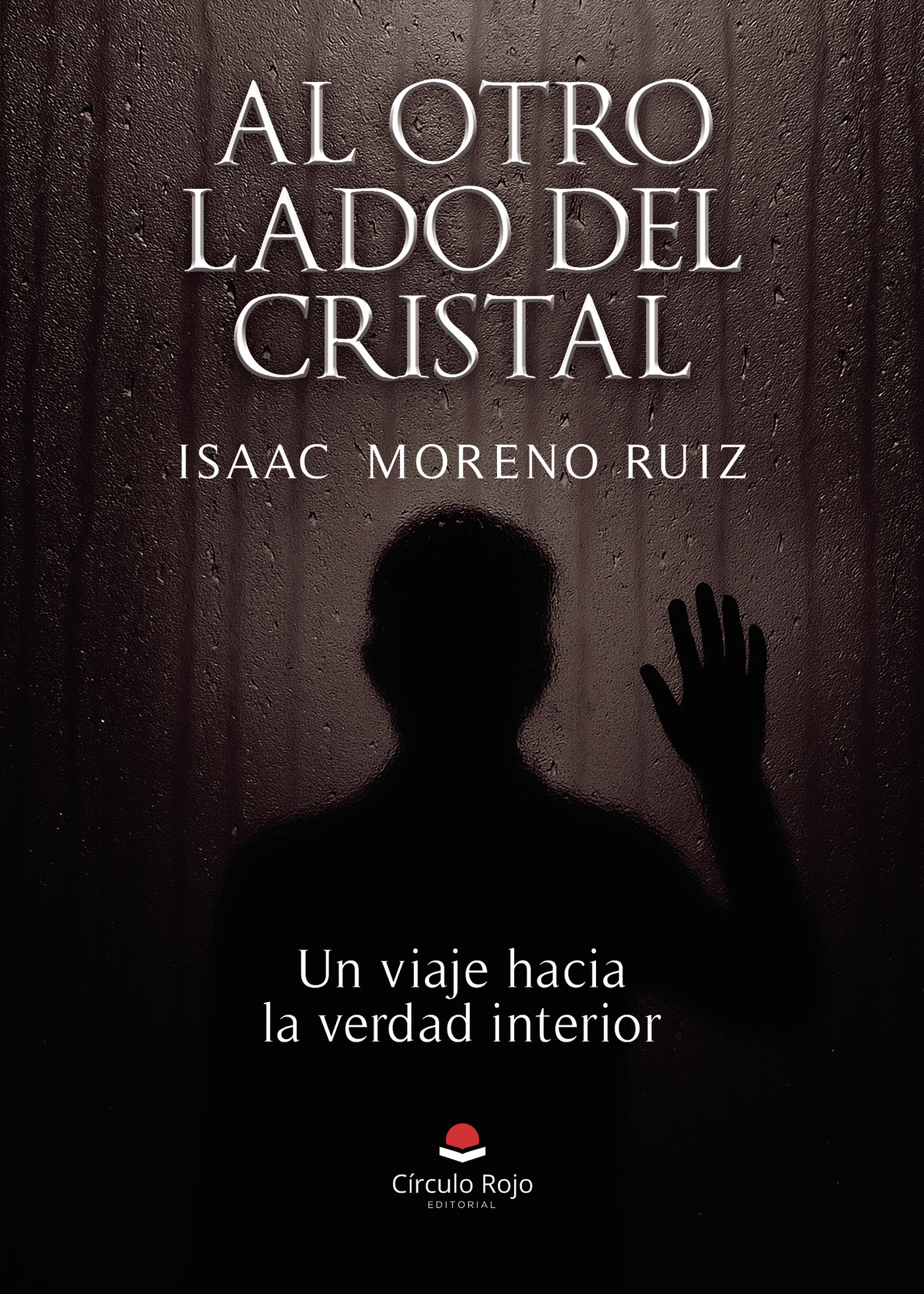 Portada de Al otro lado del cristal. Un viaje hacia la verdad interior · Isaac Moreno Ruiz