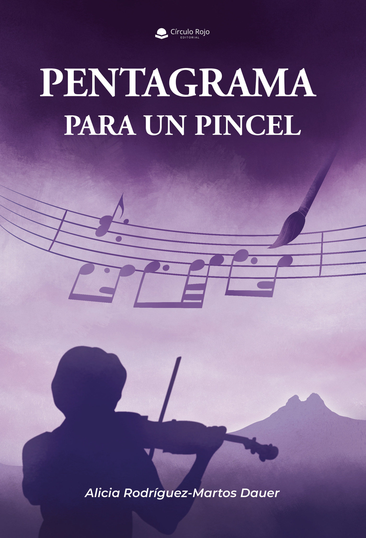 Portada de Pentagrama para un pincel · Alicia Rodriguez-Martos Dauer