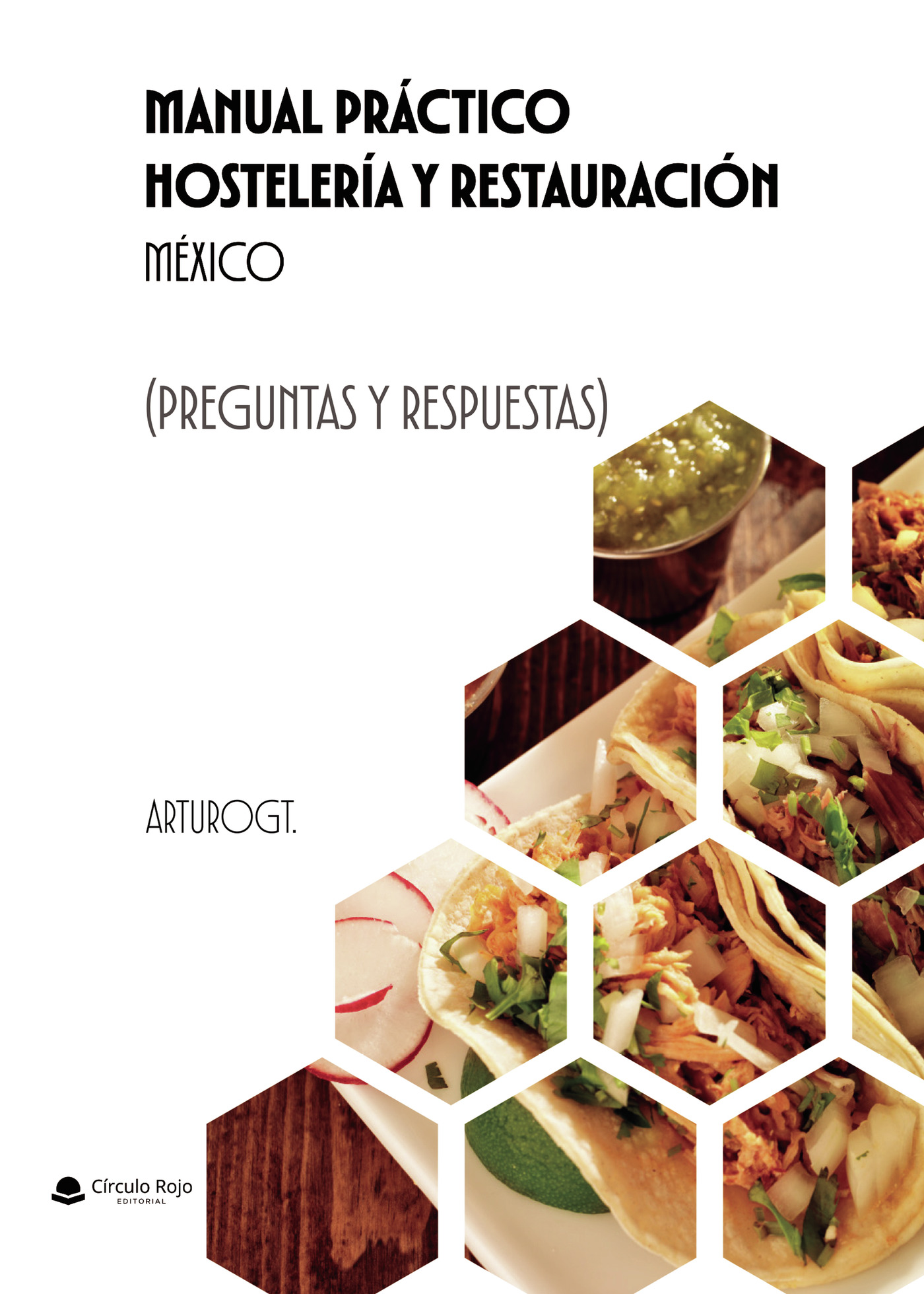 Portada de Manual Práctico HOSTELERÍA Y RESTAURACIÓN México (PREGUNTAS Y RESPUESTAS),