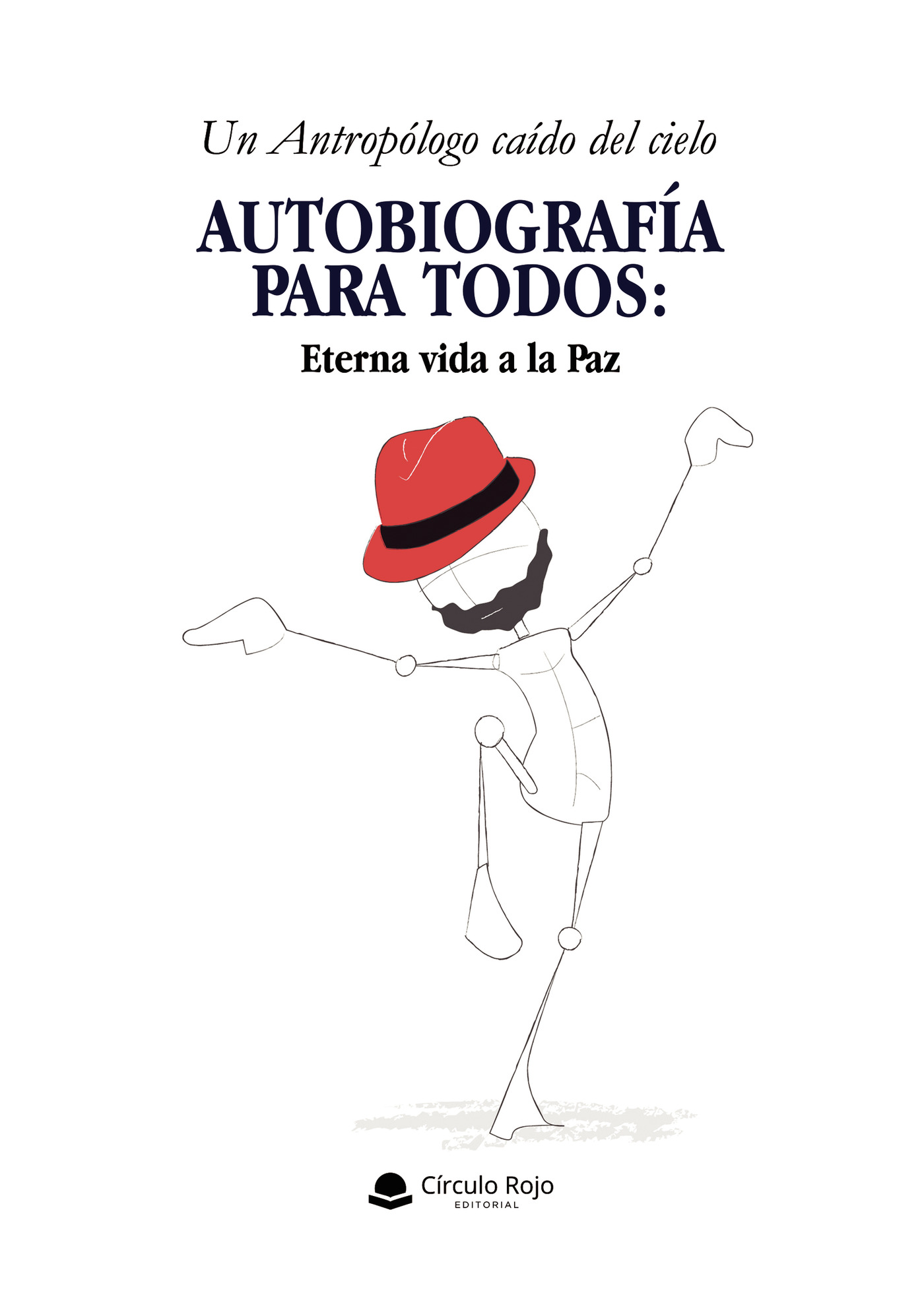Portada de Autobiografía para todos: Eterna vida a la Paz