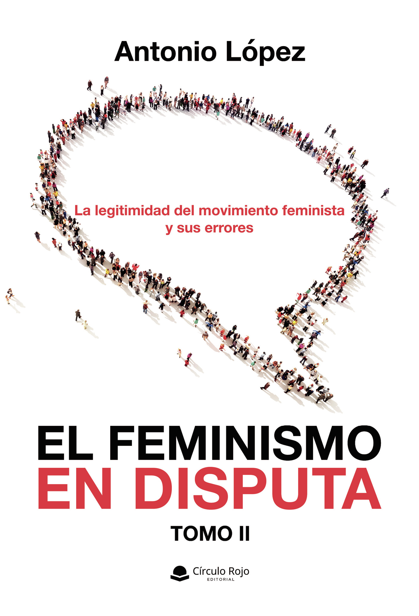 Portada de EL FEMINISMO EN DISPUTA. La legitimidad del movimiento feminista y sus errores