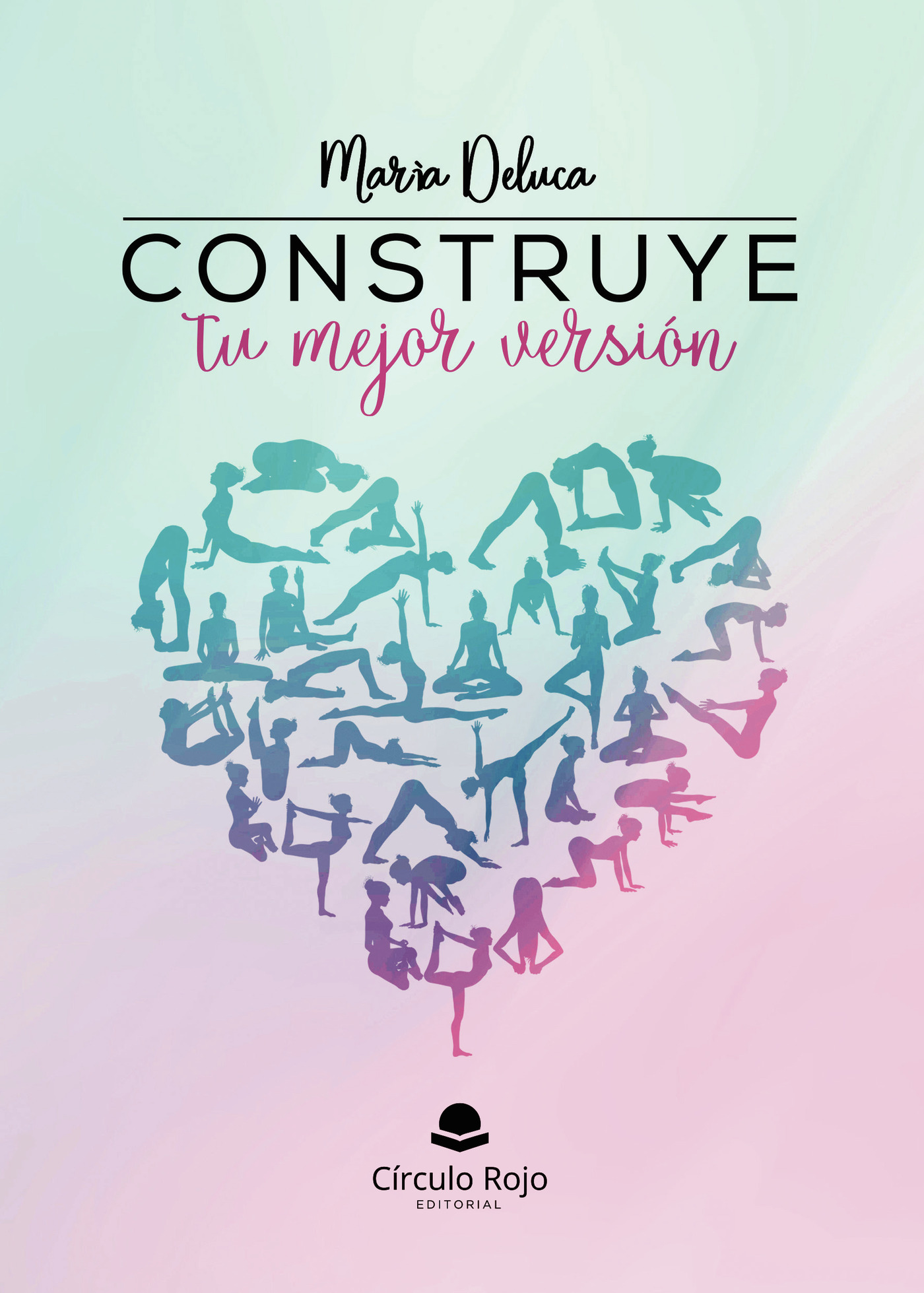 Portada de Construye tu mejor versión