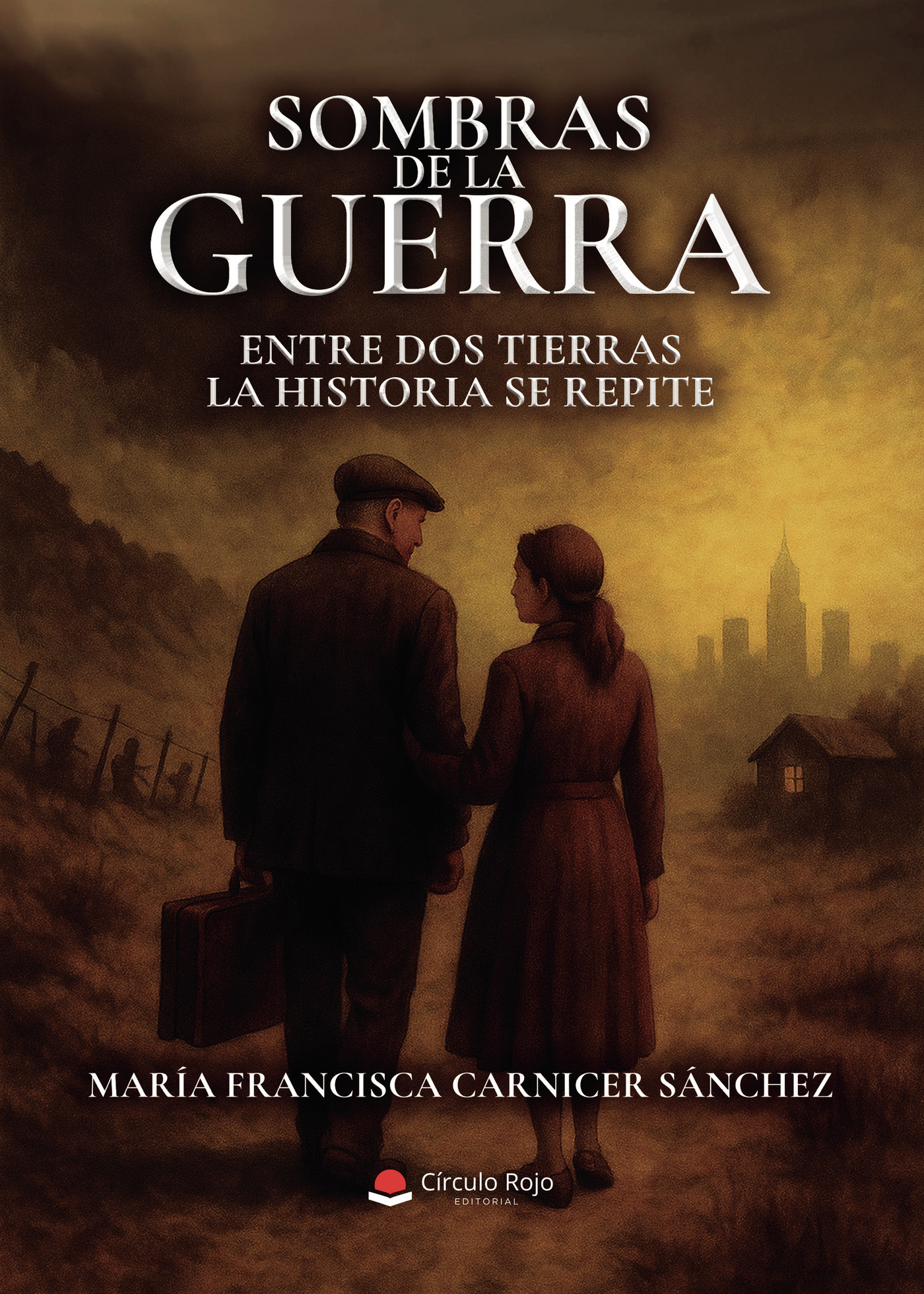 Portada de Sombras de la Guerra. Entre dos tierras la historia se repite