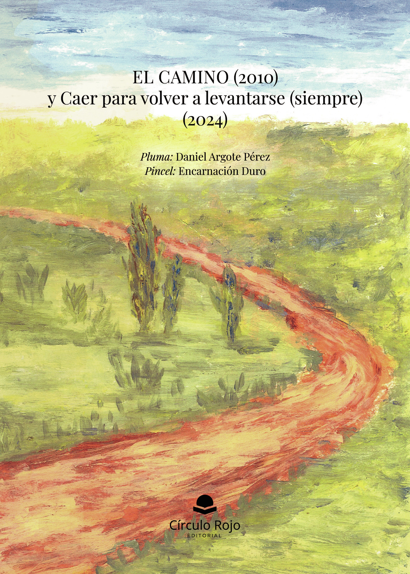 Portada de El Camino (2010) y Caer para volver a levantarse (siempre) (2024)