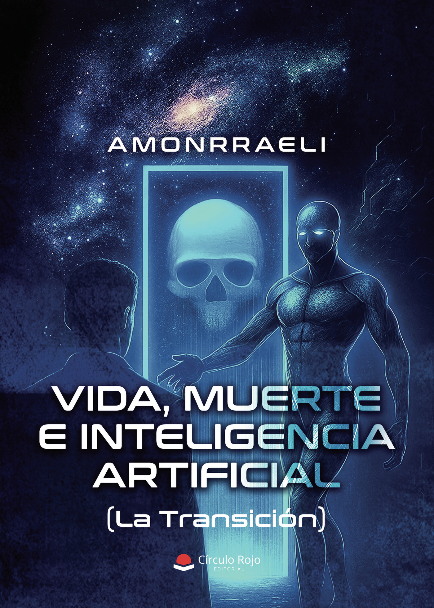 Portada de Vida, Muerte e Inteligencia Artificial (La Transición)