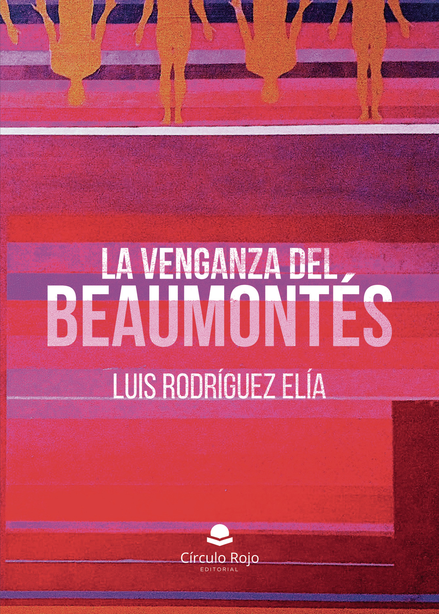 Portada de LA VENGANZA DEL BEAUMONTÉS