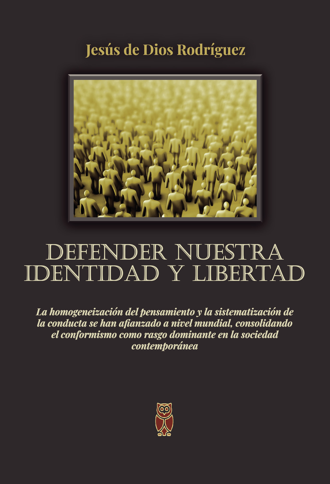 Portada de Defender nuestra Identidad y Libertad