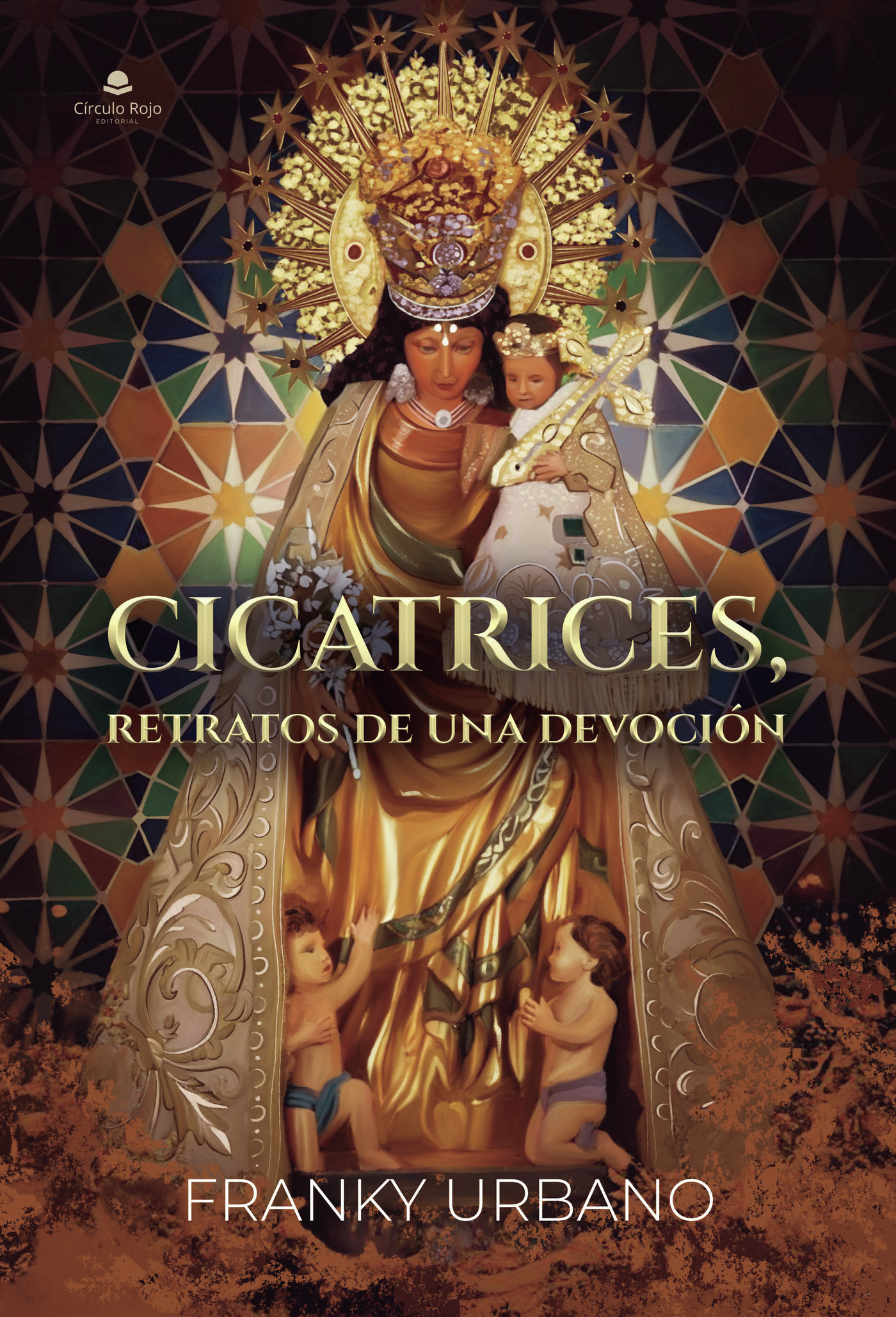Portada de Cicatrices, retratos de una devoción
