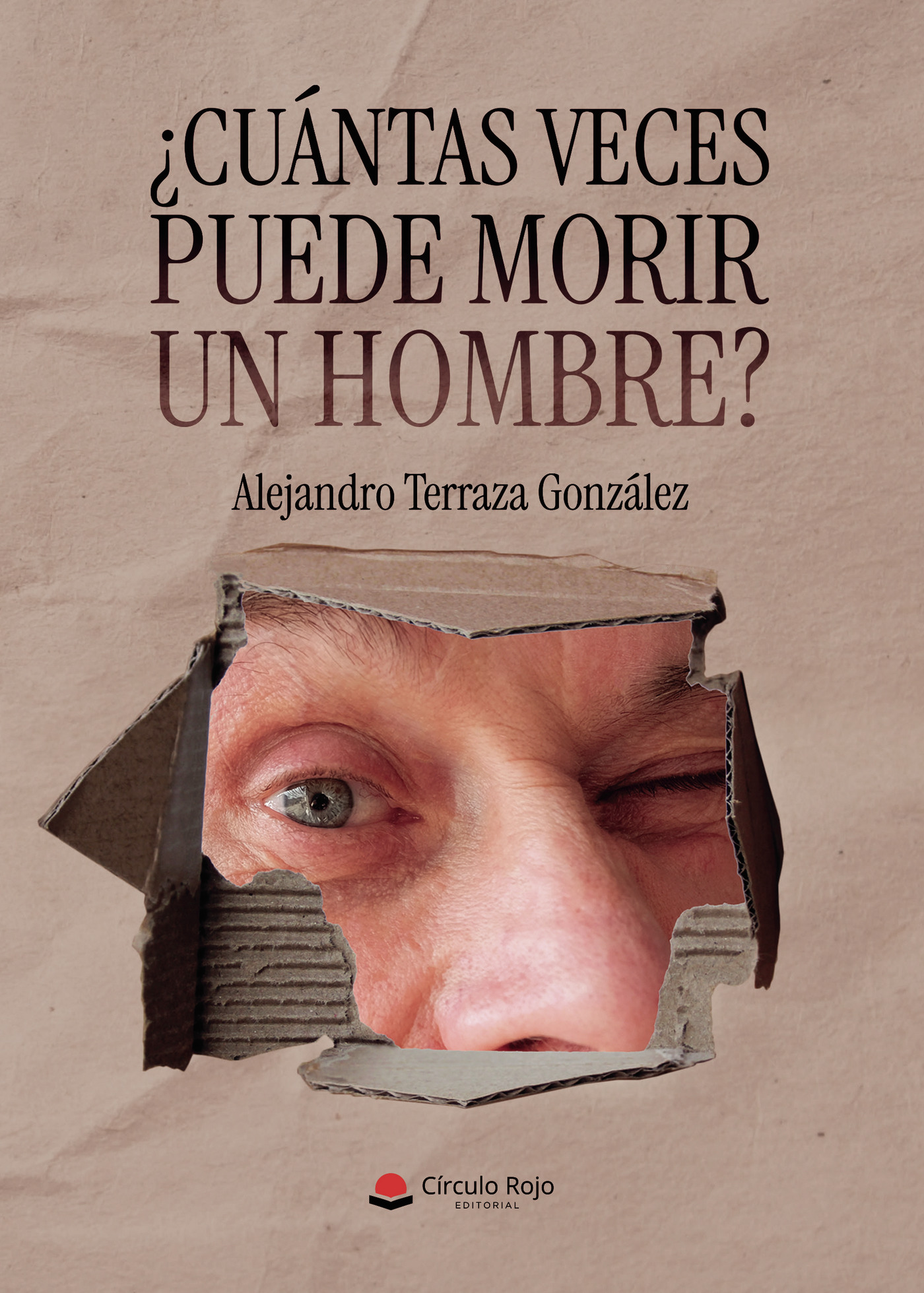 Portada de ¿Cuántas veces puede morir un hombre?