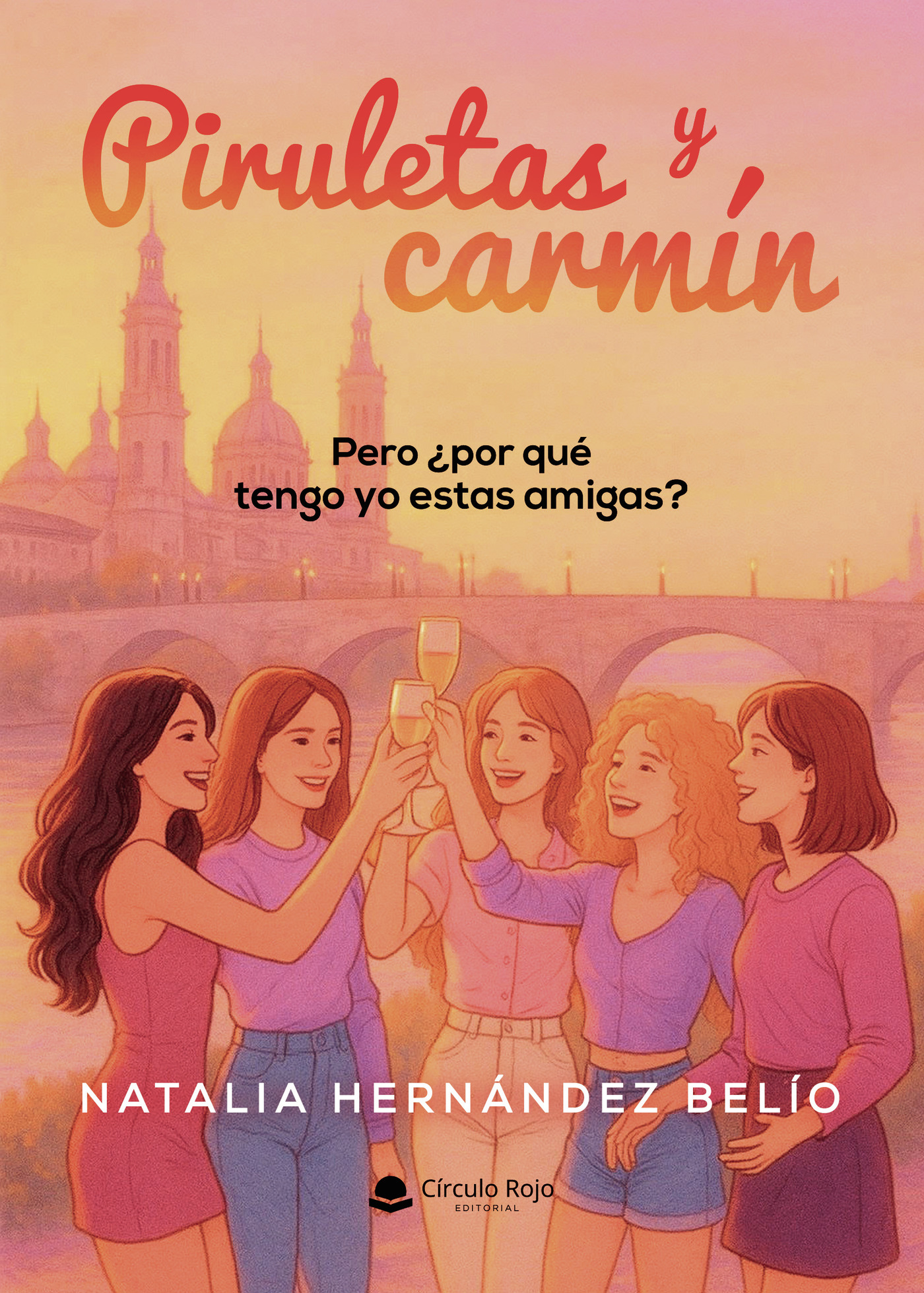 Portada de Piruletas y carmín. Pero ¿por qué tengo yo estas amigas?