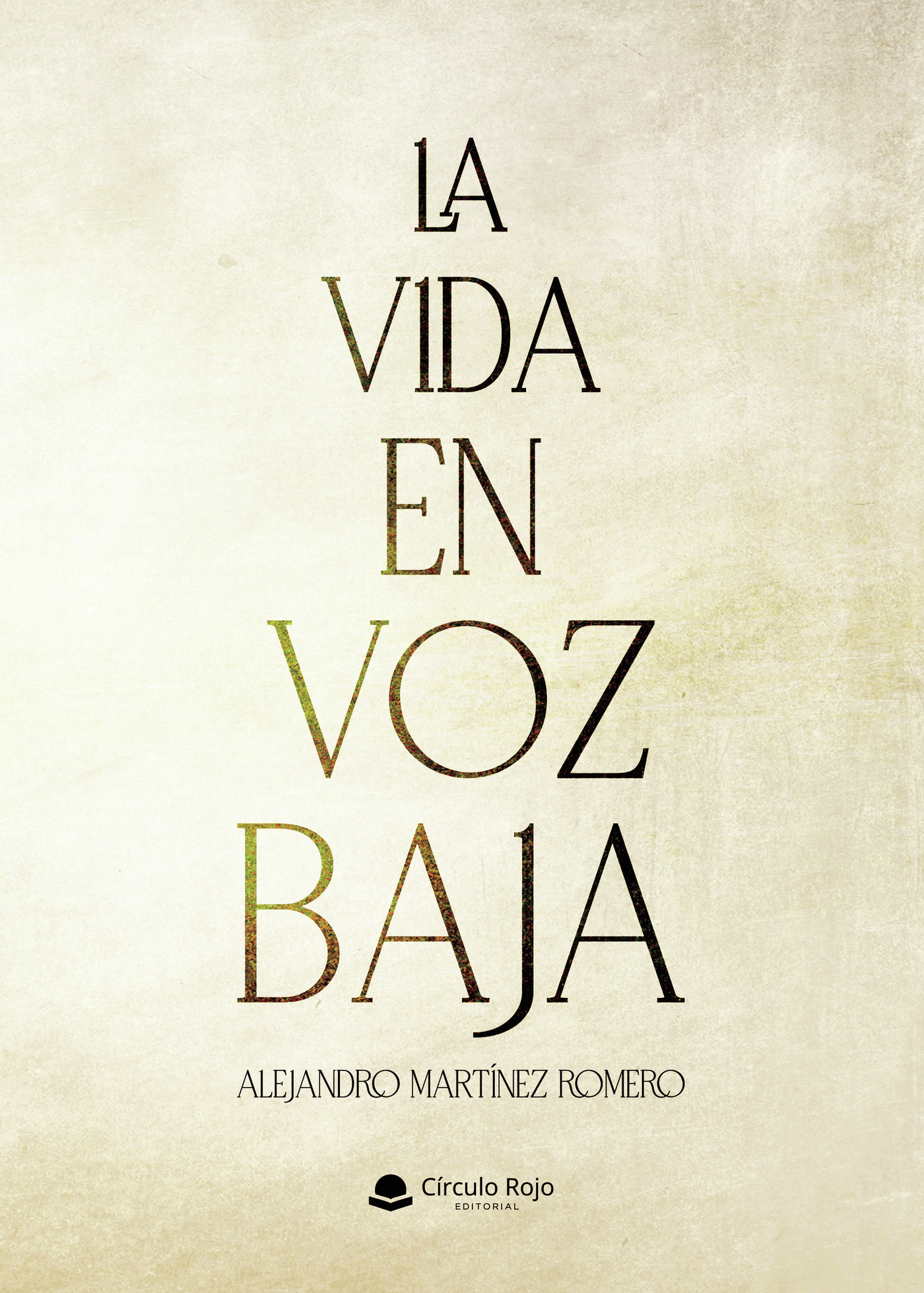Portada de LA VIDA EN VOZ BAJA