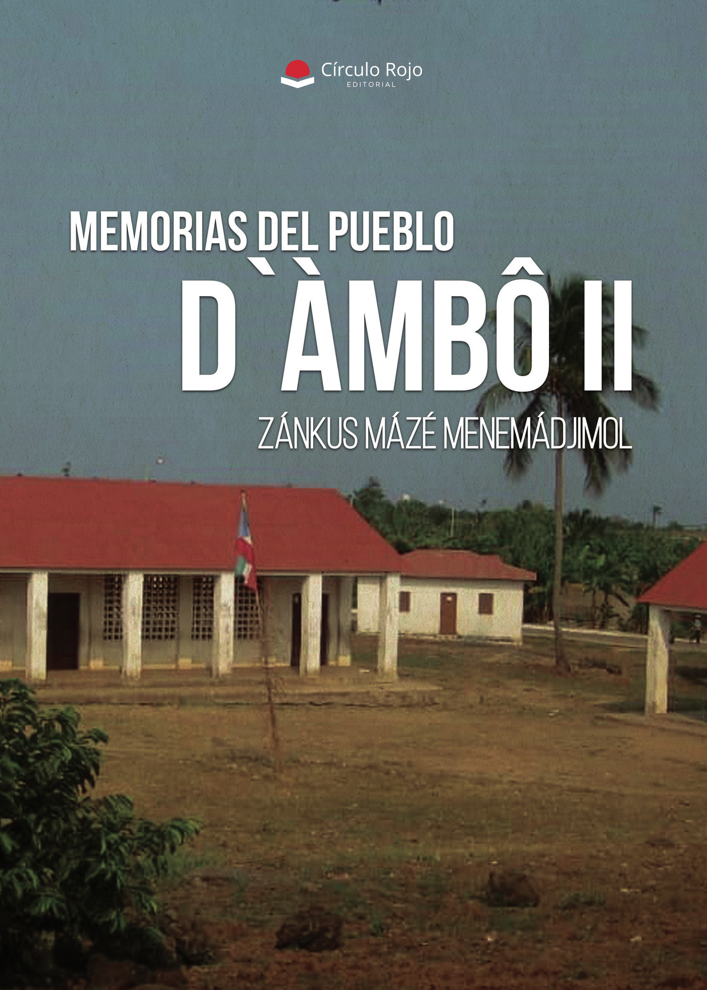 Portada de MEMORIAS DEL PUEBLO DÀMBÛ II