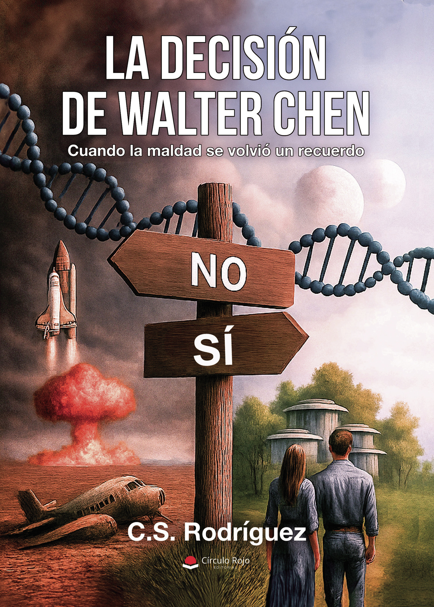 Portada de La decisión de Walter Chen. Cuando la maldad se volvió un recuerdo