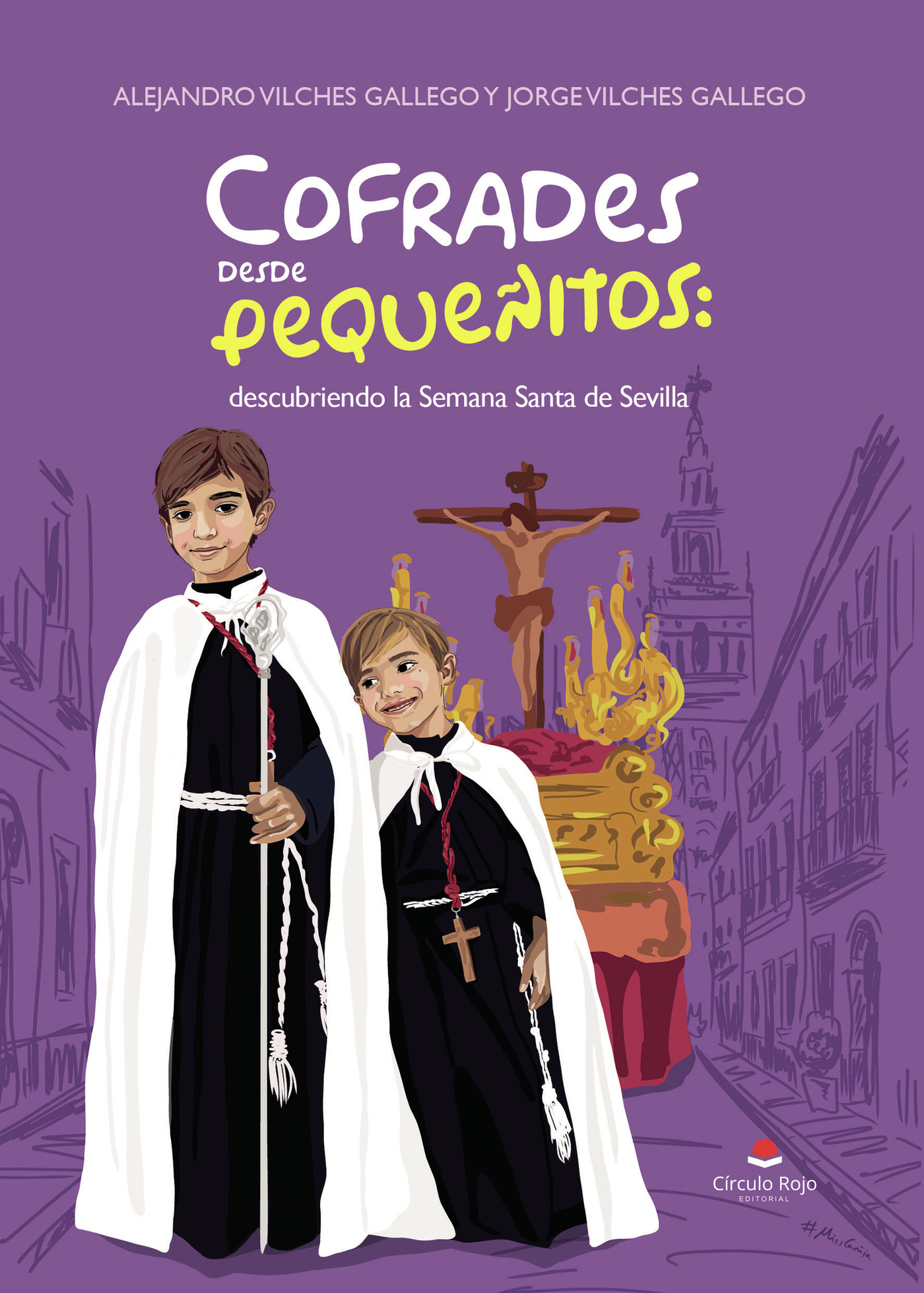Portada de Cofrades desde pequeñitos: descubriendo la Semana Santa de Sevilla