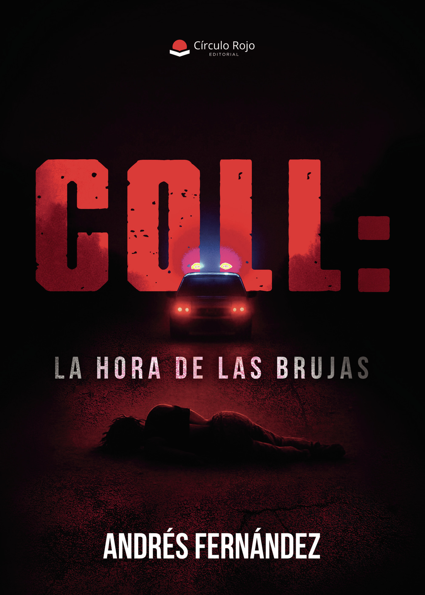 Portada de COLL: LA HORA DE LAS BRUJAS · ANDRÉS FERNÁNDEZ