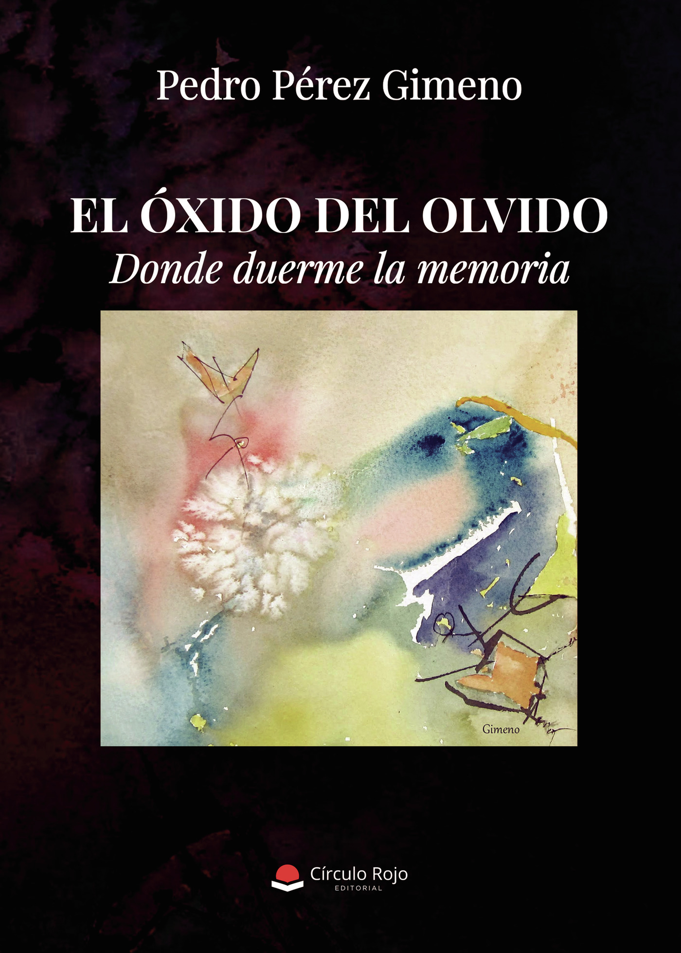 Portada de El óxido del olvido