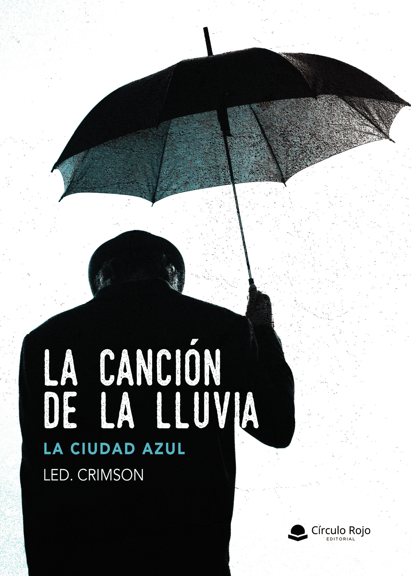 Portada de LA CANCIÓN DE LA LLUVIA. La ciudad azul