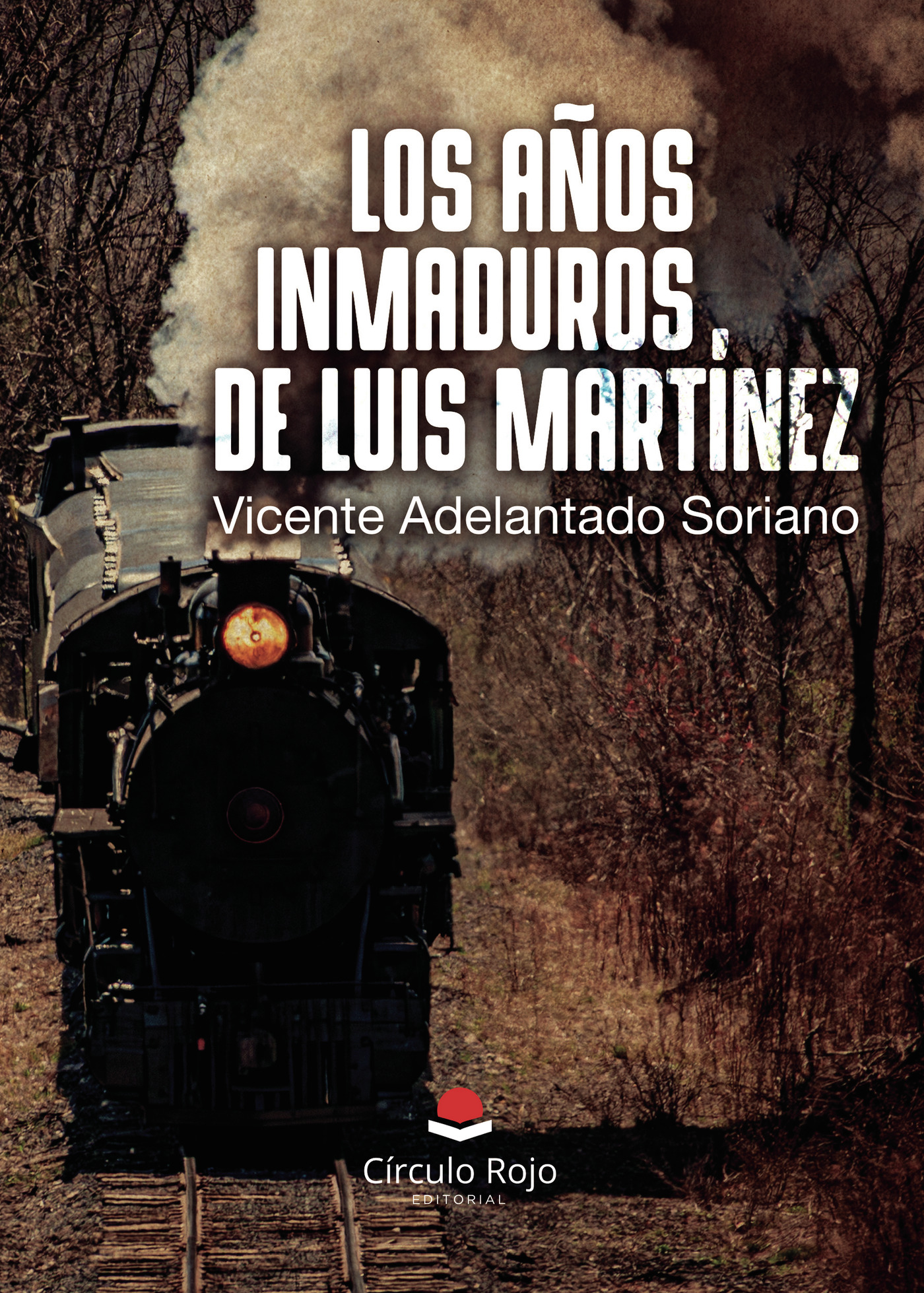 Portada de Los años inmaduros de Luis Martínez