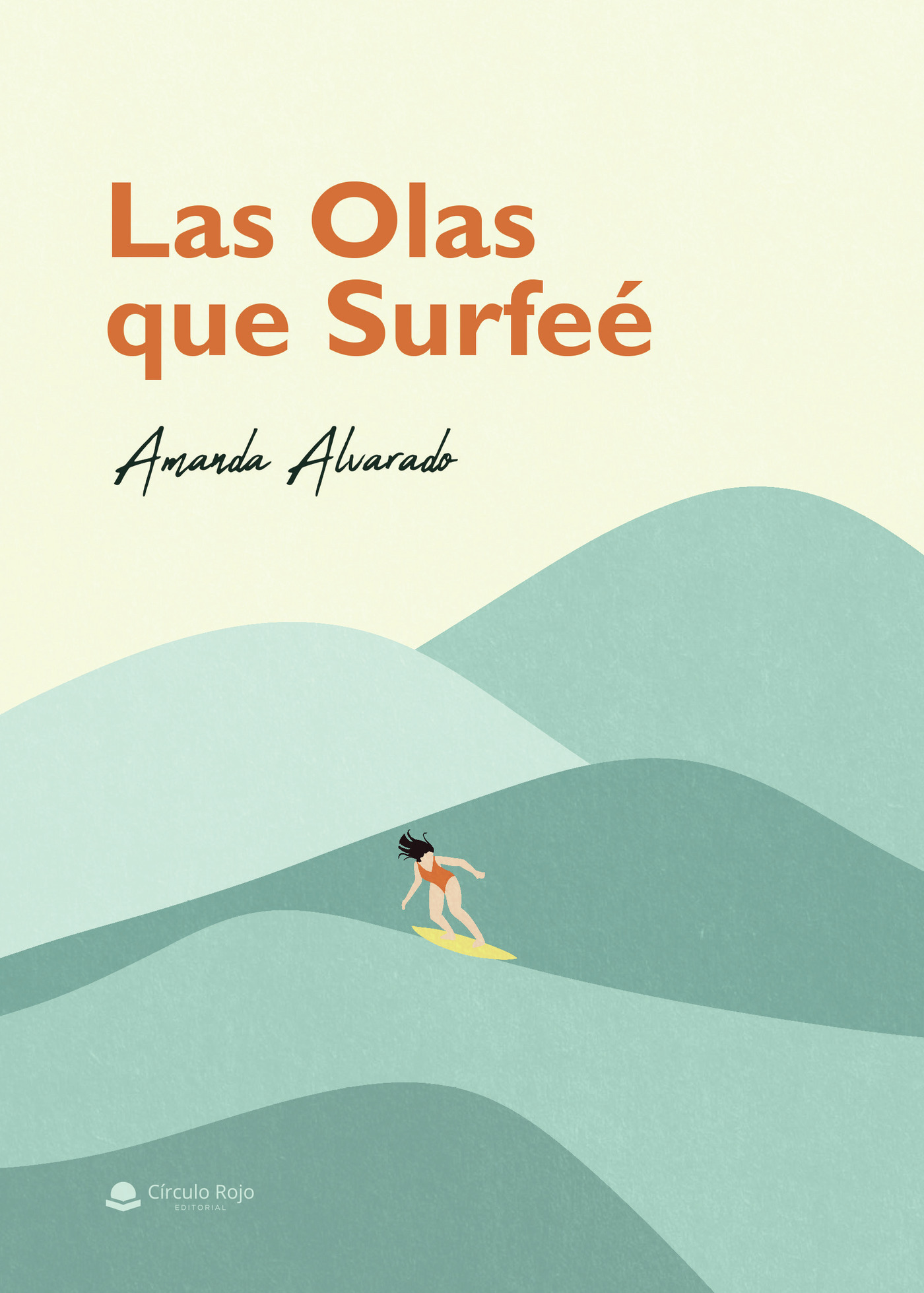 Portada de Las Olas que Surfeé
