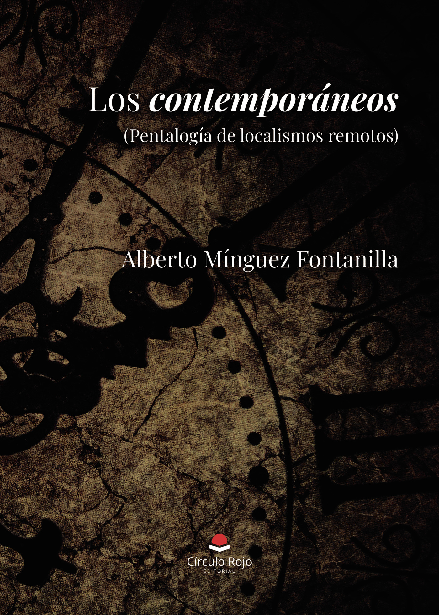 Portada de Los contemporáneos (Pentalogía de localismos remotos)