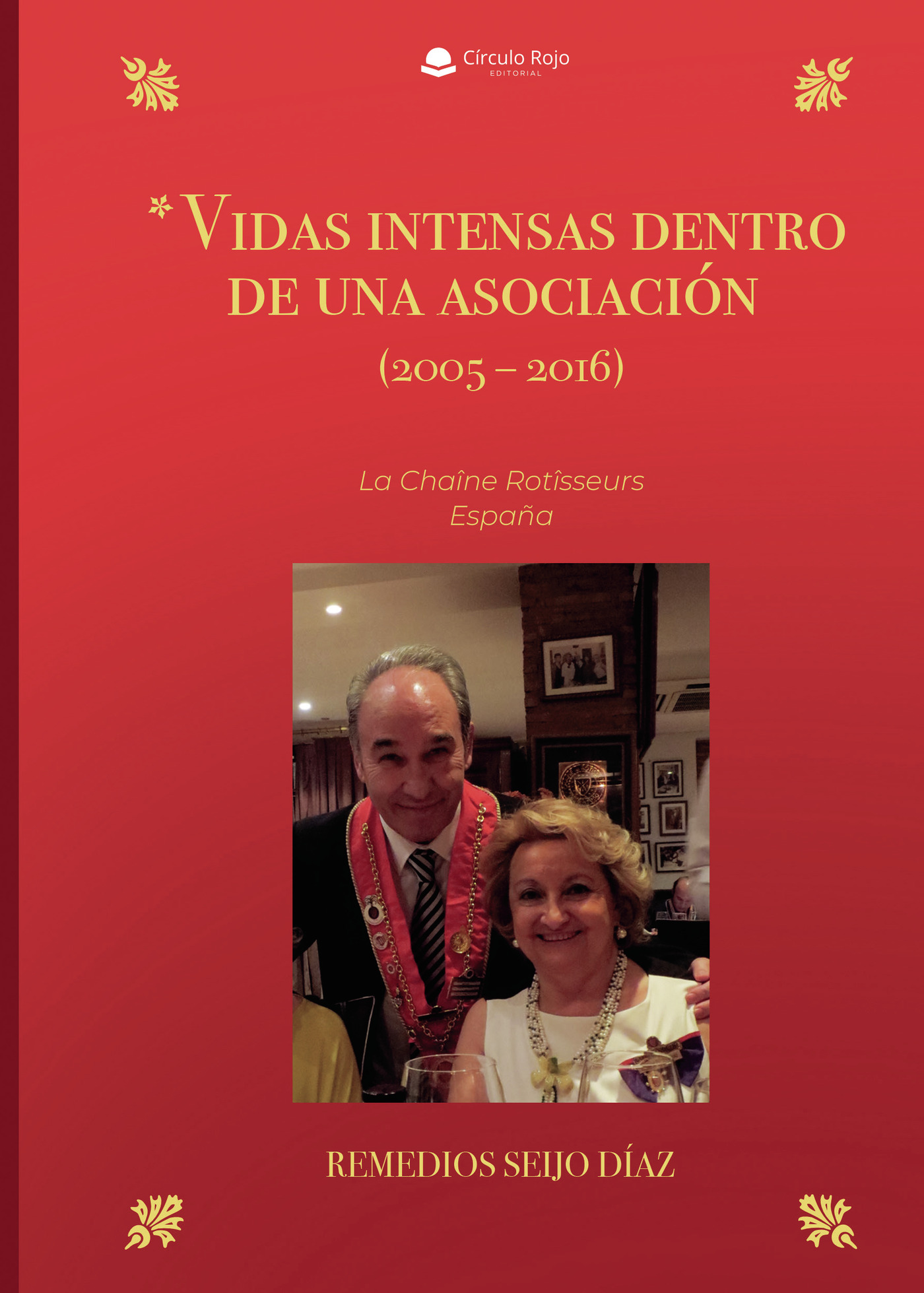 Portada de *Vidas intensas dentro de una asociación (2005 2016). La ChaÛne RotÛsseurs España
