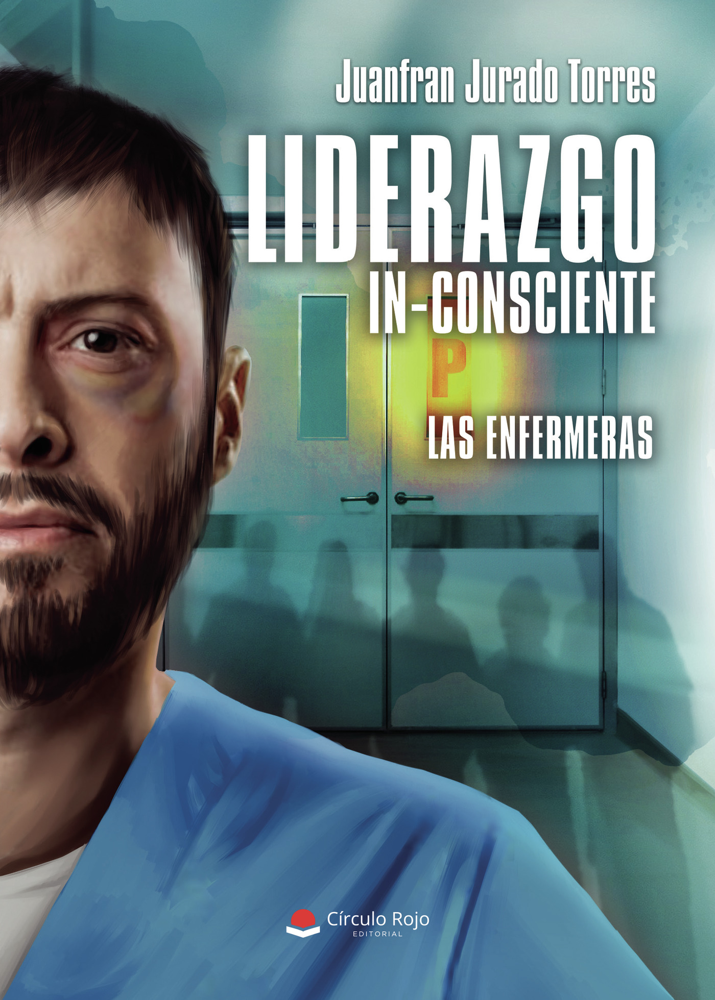Portada de Liderazgo In-consciente. LAS ENFERMERAS