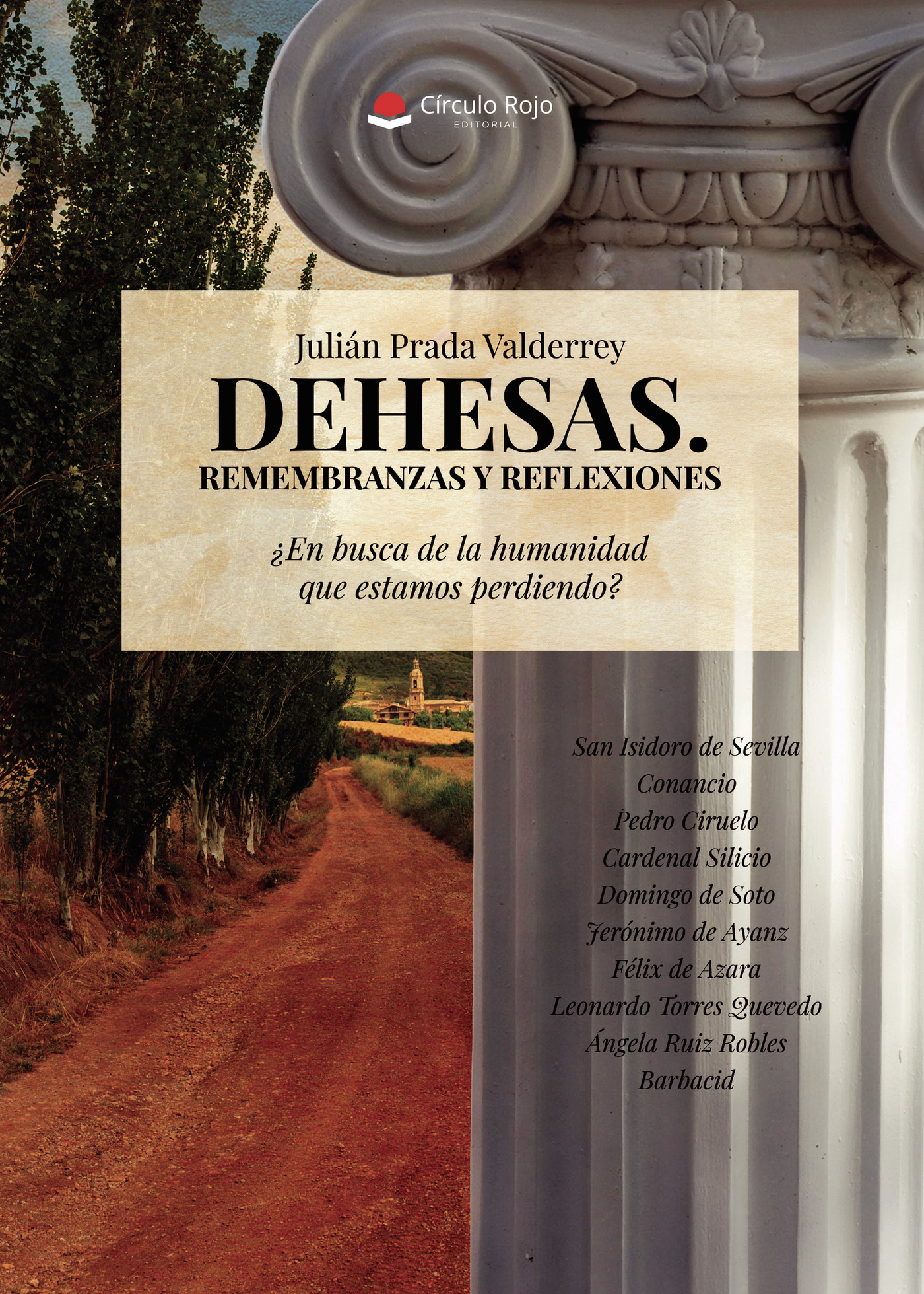 Portada de DEHESAS. REMEMBRANZAS Y REFLEXIONES. ¿EN BUSCA DE LA HUMANIDAD QUE ESTAMOS PERDIENDO?