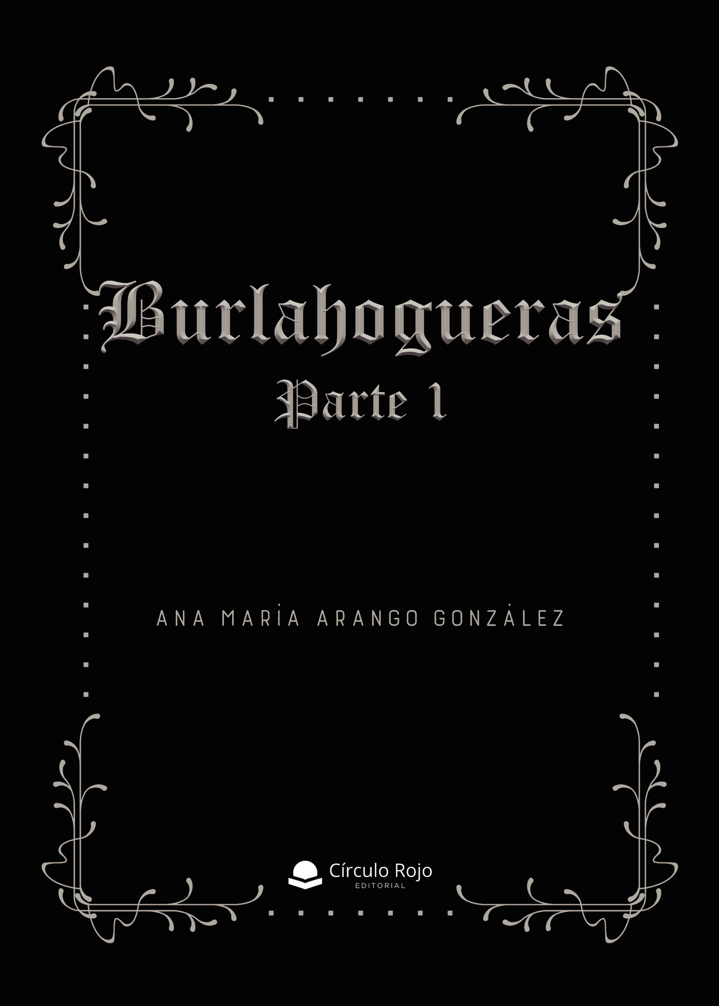 Portada de Burlahogueras Parte I