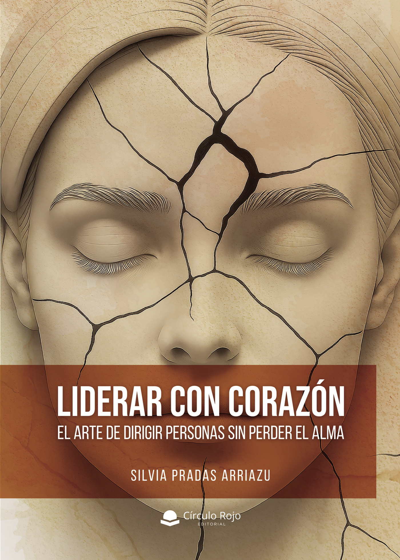 Portada de LIDERAR CON CORAZÓN El arte de dirigir personas sin perder el alma.
