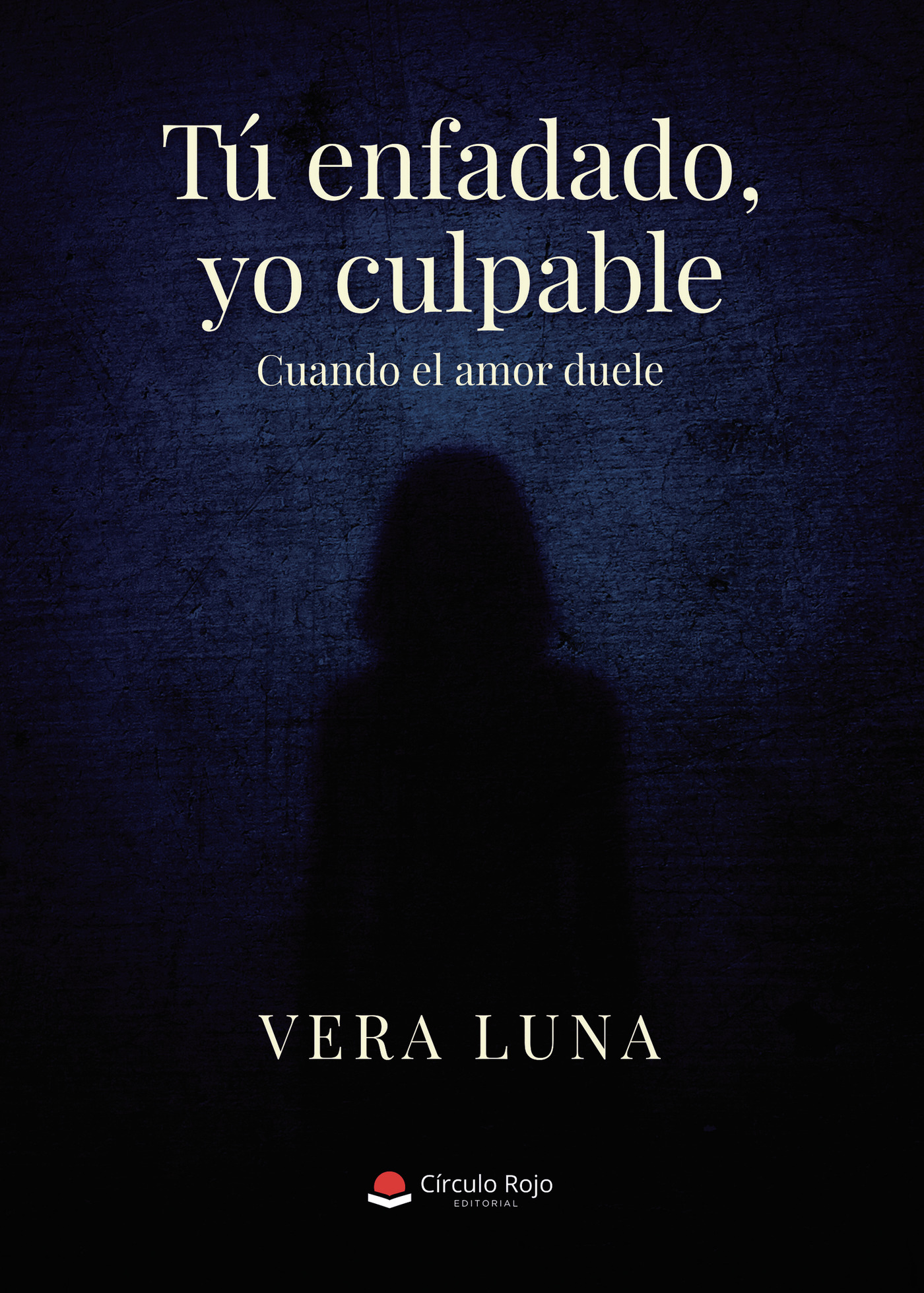 Portada de Tú enfadado, yo culpable. Cuando el amor duele