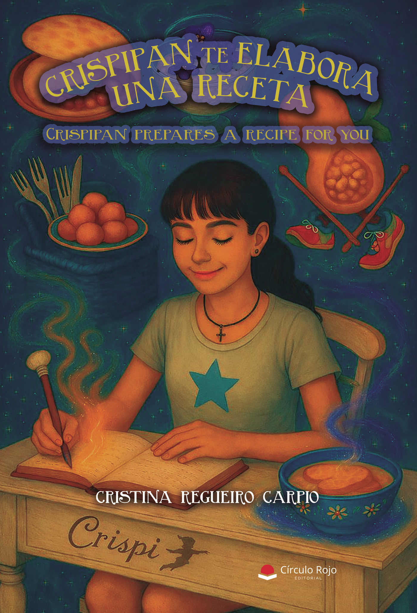 Portada de CRISPIPAN TE ELABORA UNA RECETA. Crispipan prepares a recipe for you. · CRISTINA REGUEIRO CARPIO