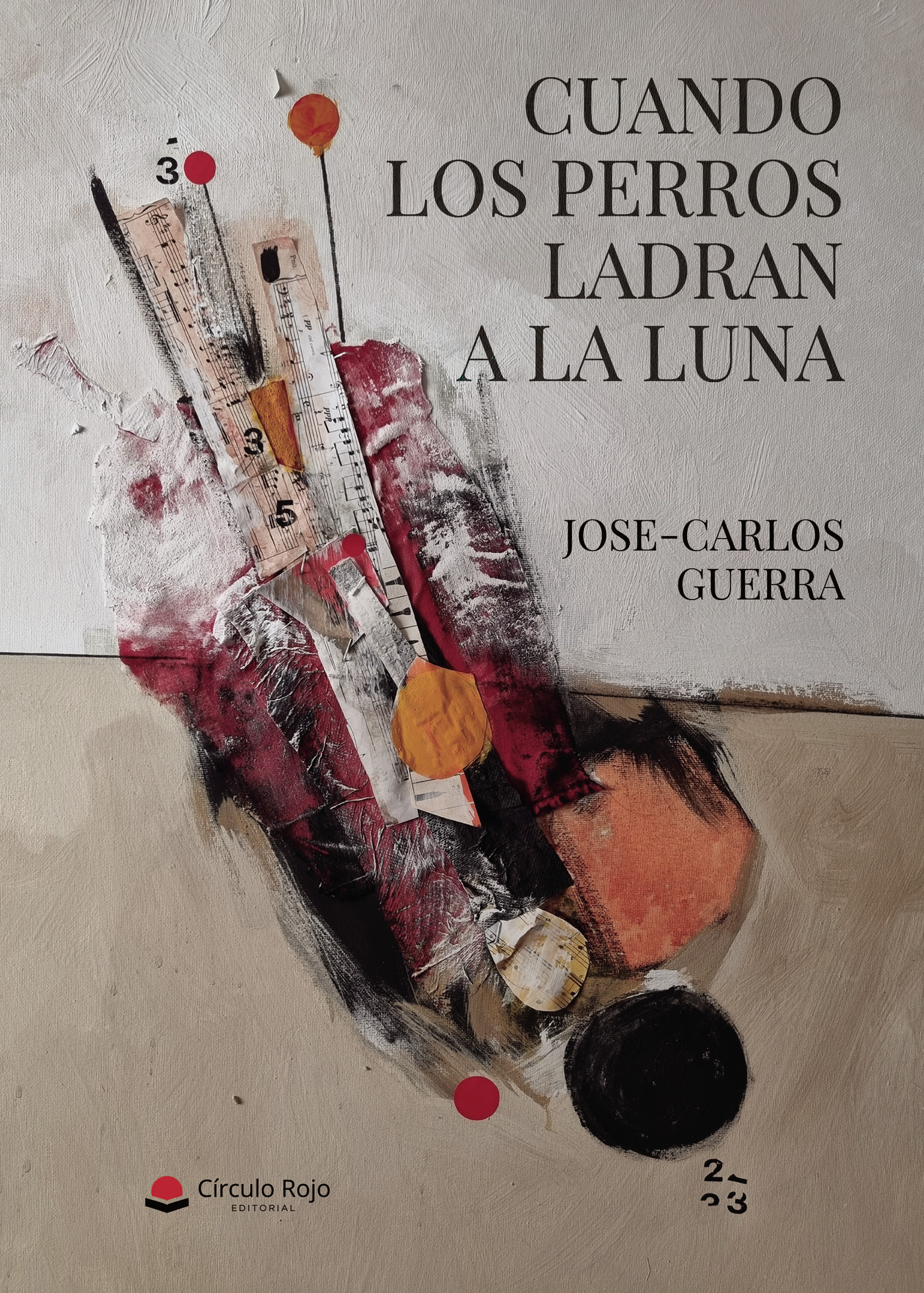 Portada de Cuando los perros ladran a la luna
