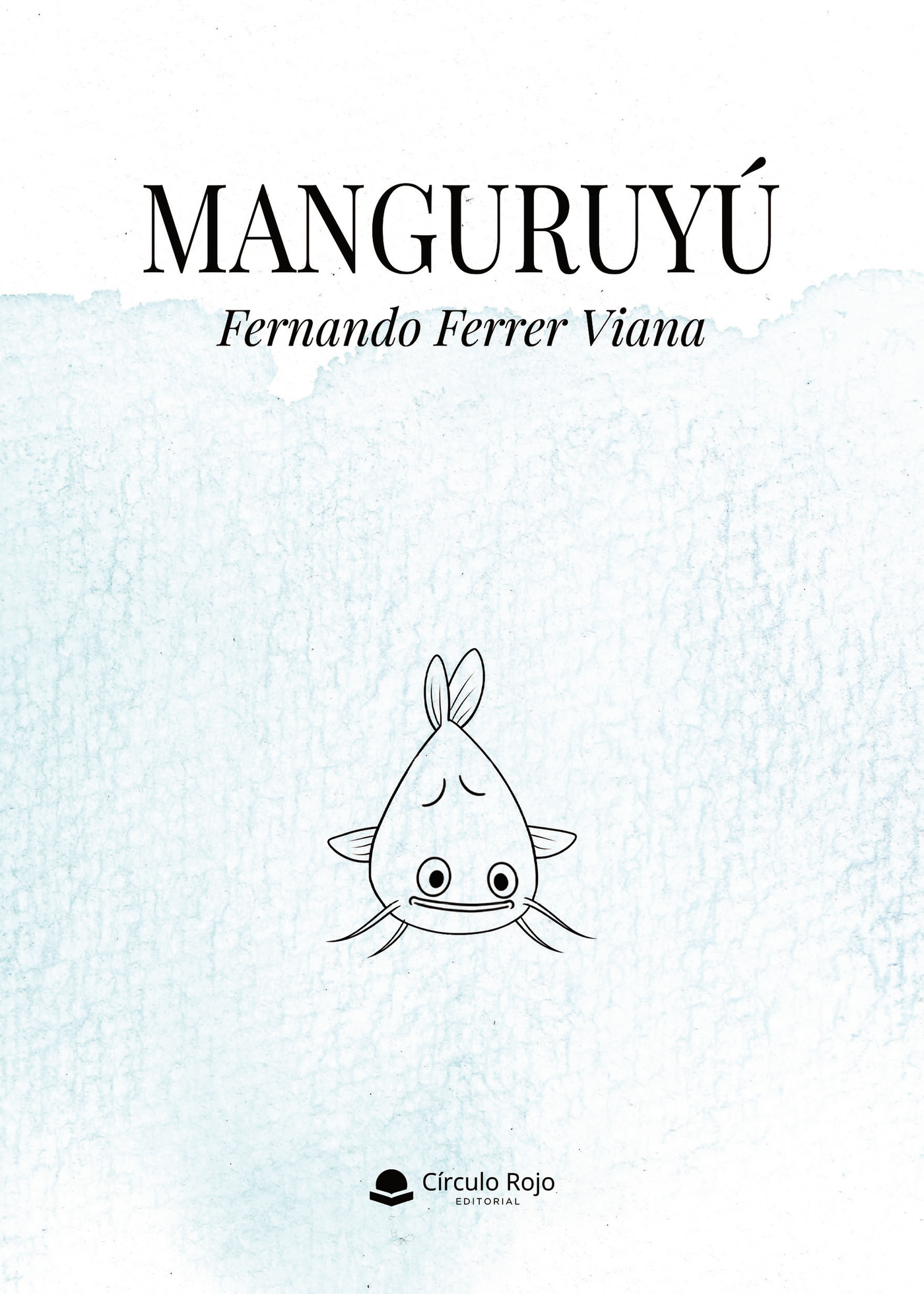 Portada de Manguruyú · Fernando Ferrer Viana