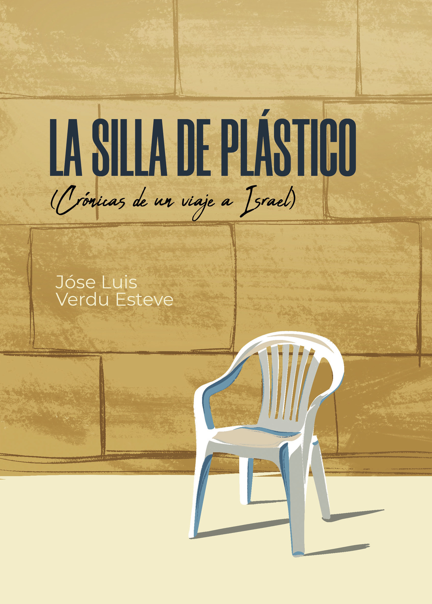 Portada de La silla de plástico (Crónicas de un viaje a Israel)