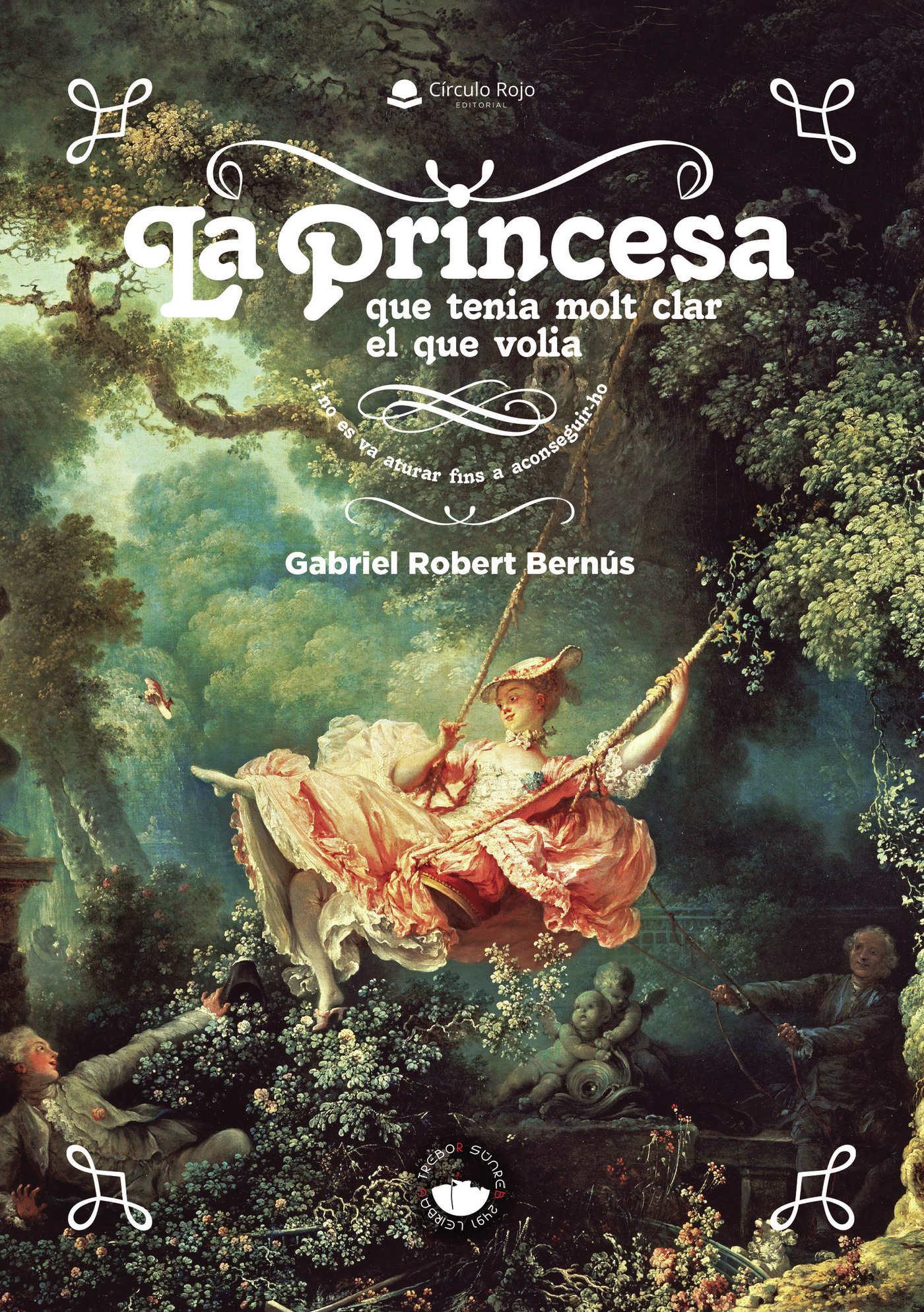 Portada de La princesa que tenia molt clar el que volia. I no es va aturar fins aconseguir-ho