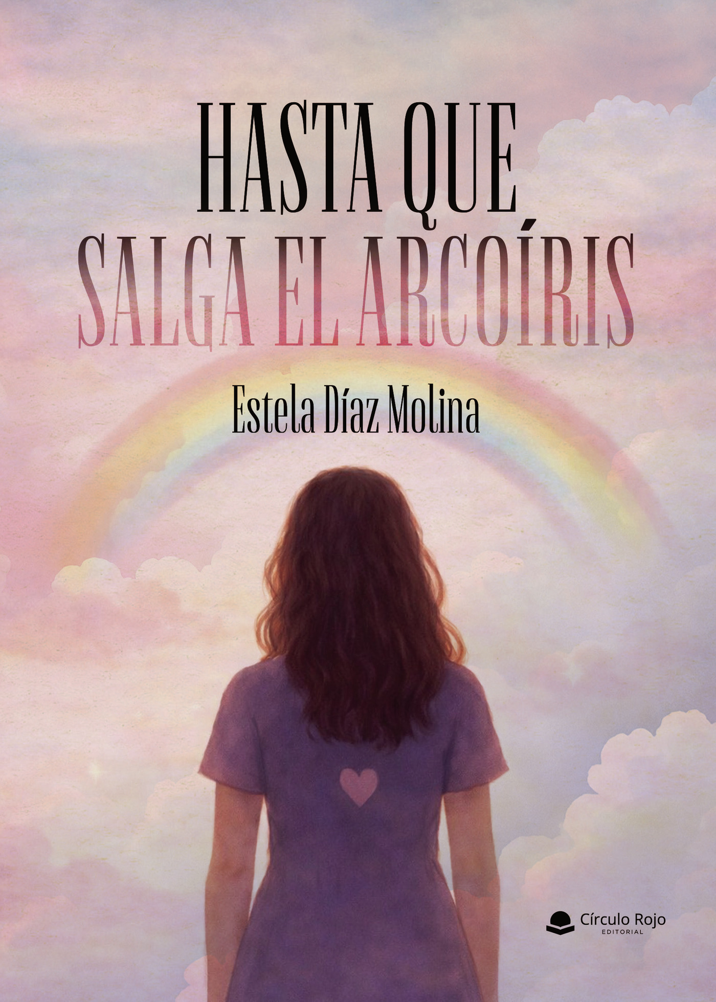 Portada de Hasta que salga el arcoíris