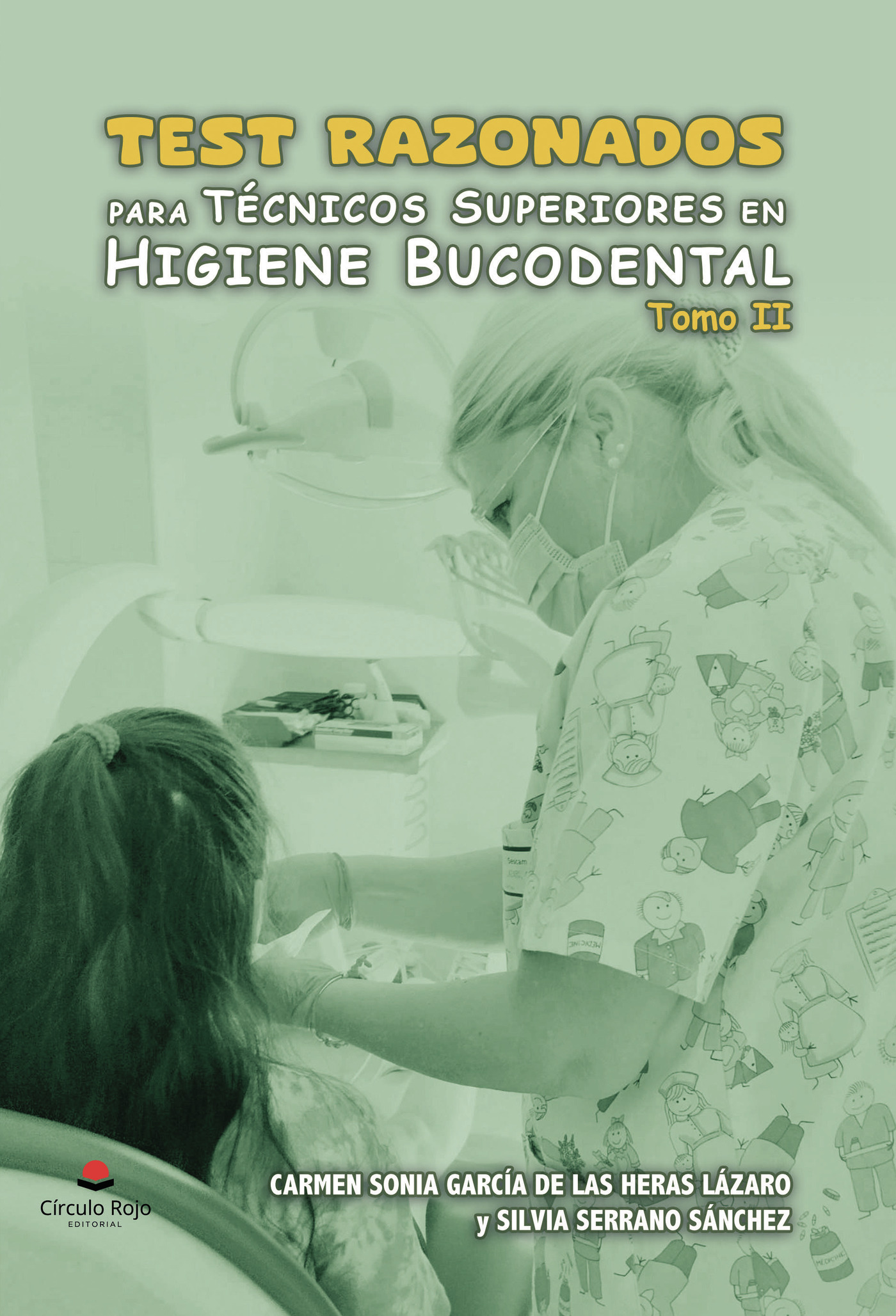 Portada de Test razonados para Técnicos Superiores en Higiene Bucodental. Tomo II