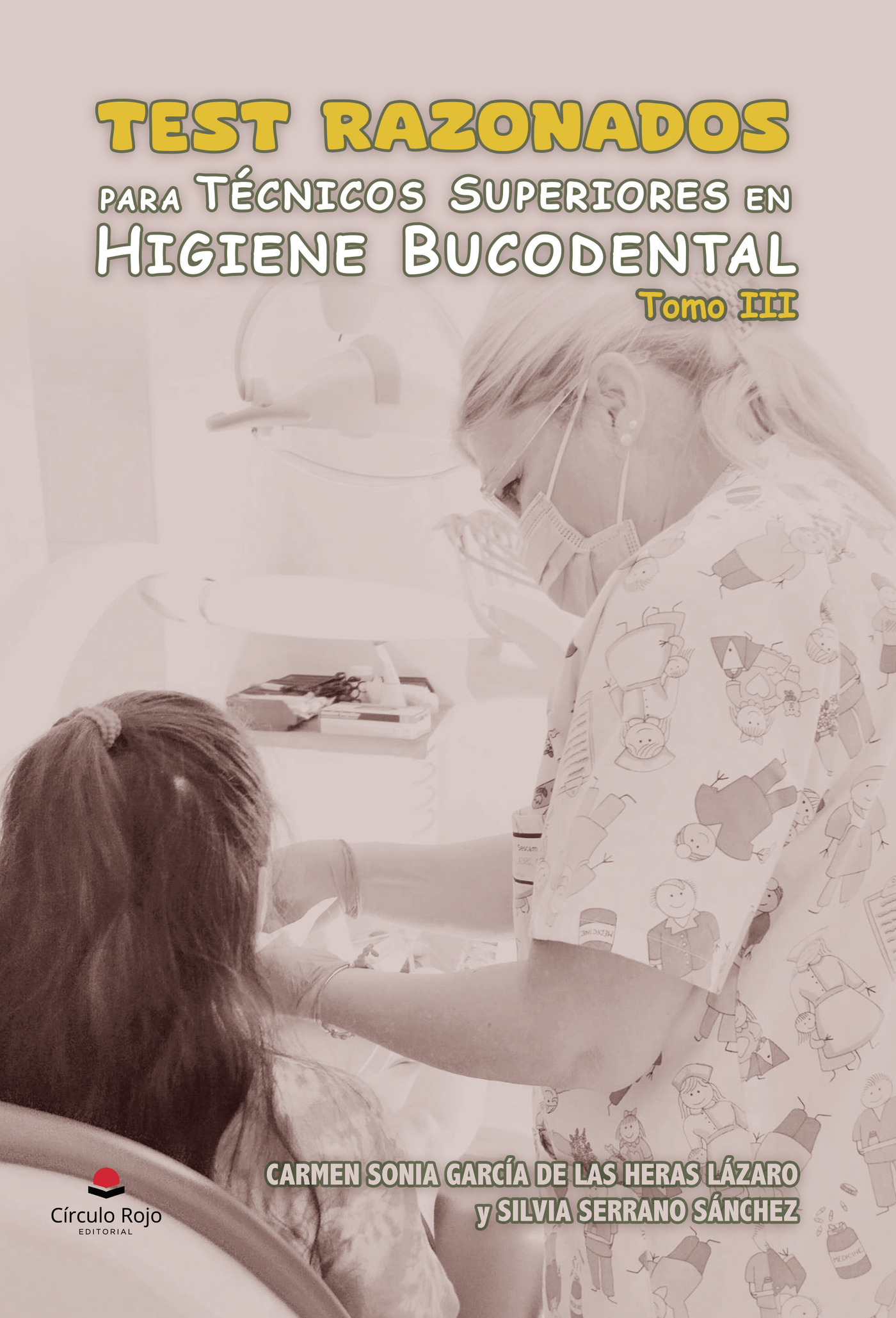 Portada de Test razonados para Técnicos Superiores en Higiene Bucodental. Tomo III.