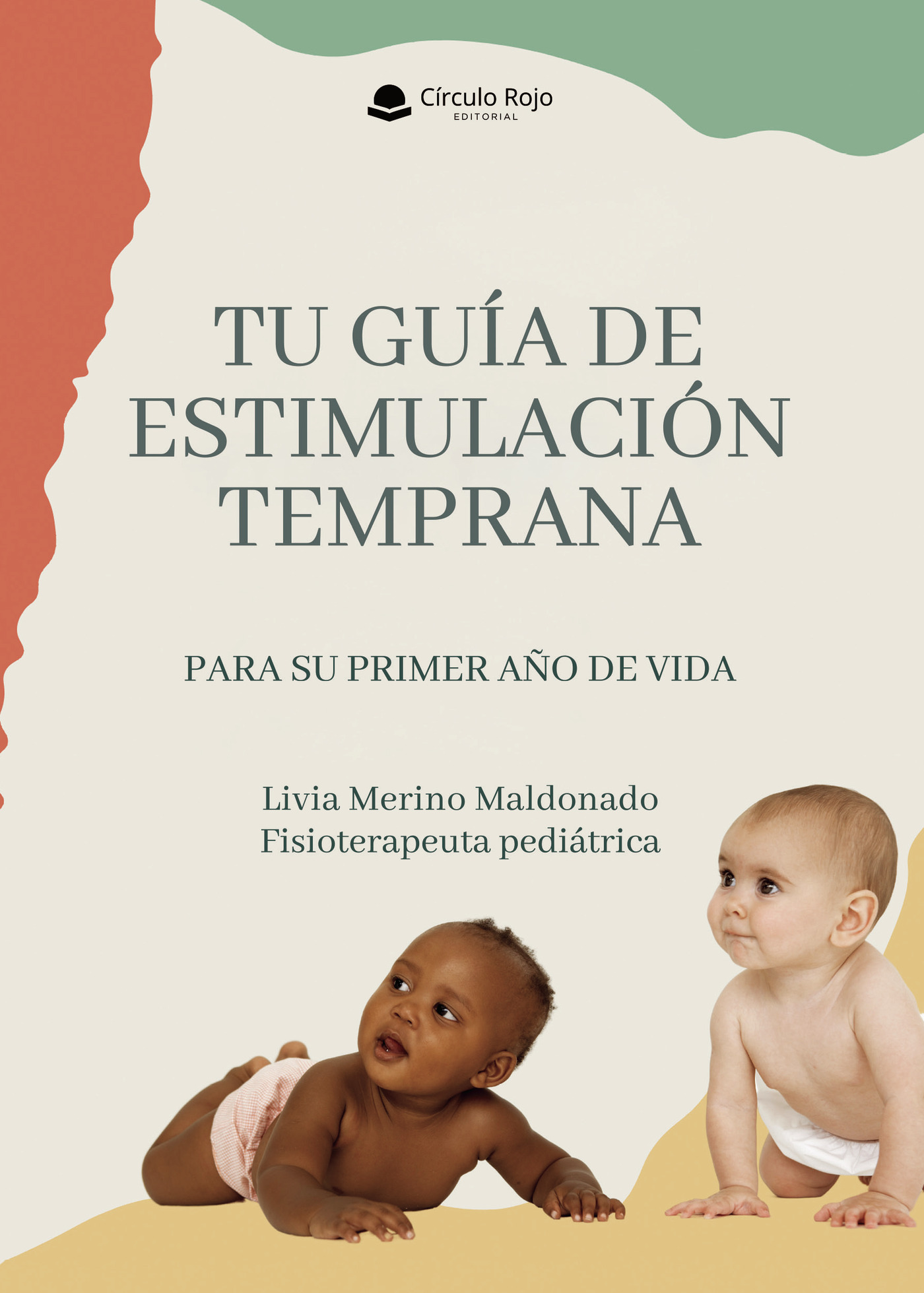 Portada de TU GUÍA DE ESTIMULACIÓN TEMPRANA para su primer año de vida