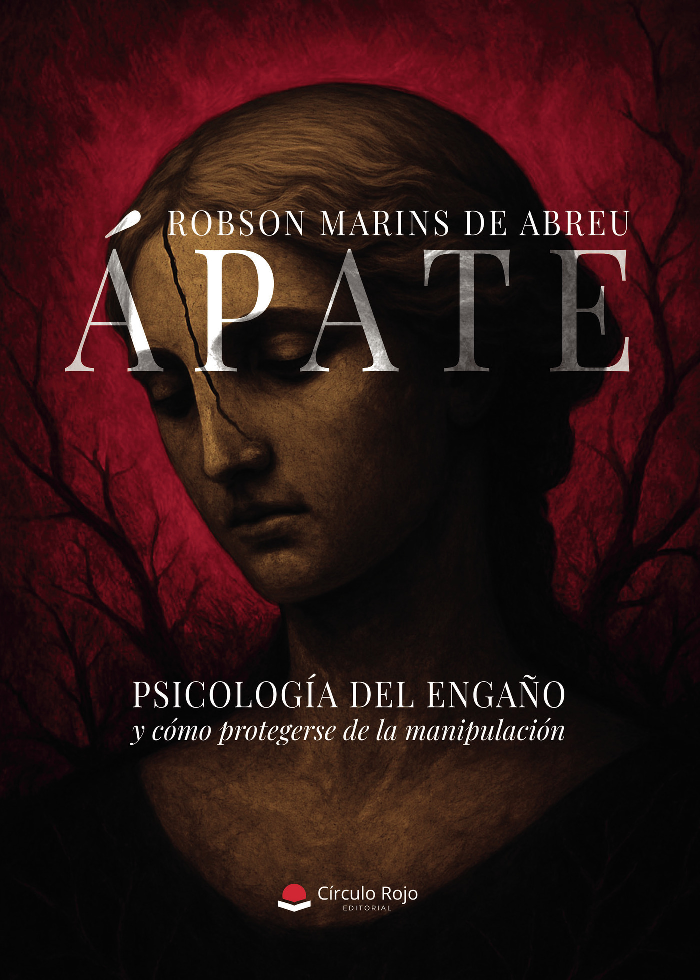 Portada de Ápate. Psicología del engaño y cómo protegerse de la manipulación