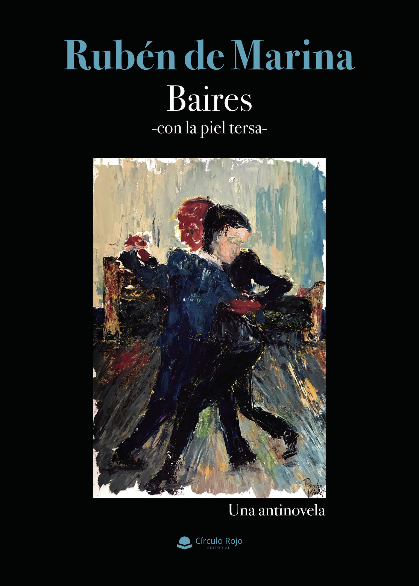Portada de Baires. Con la piel tersa. Una antinovela
