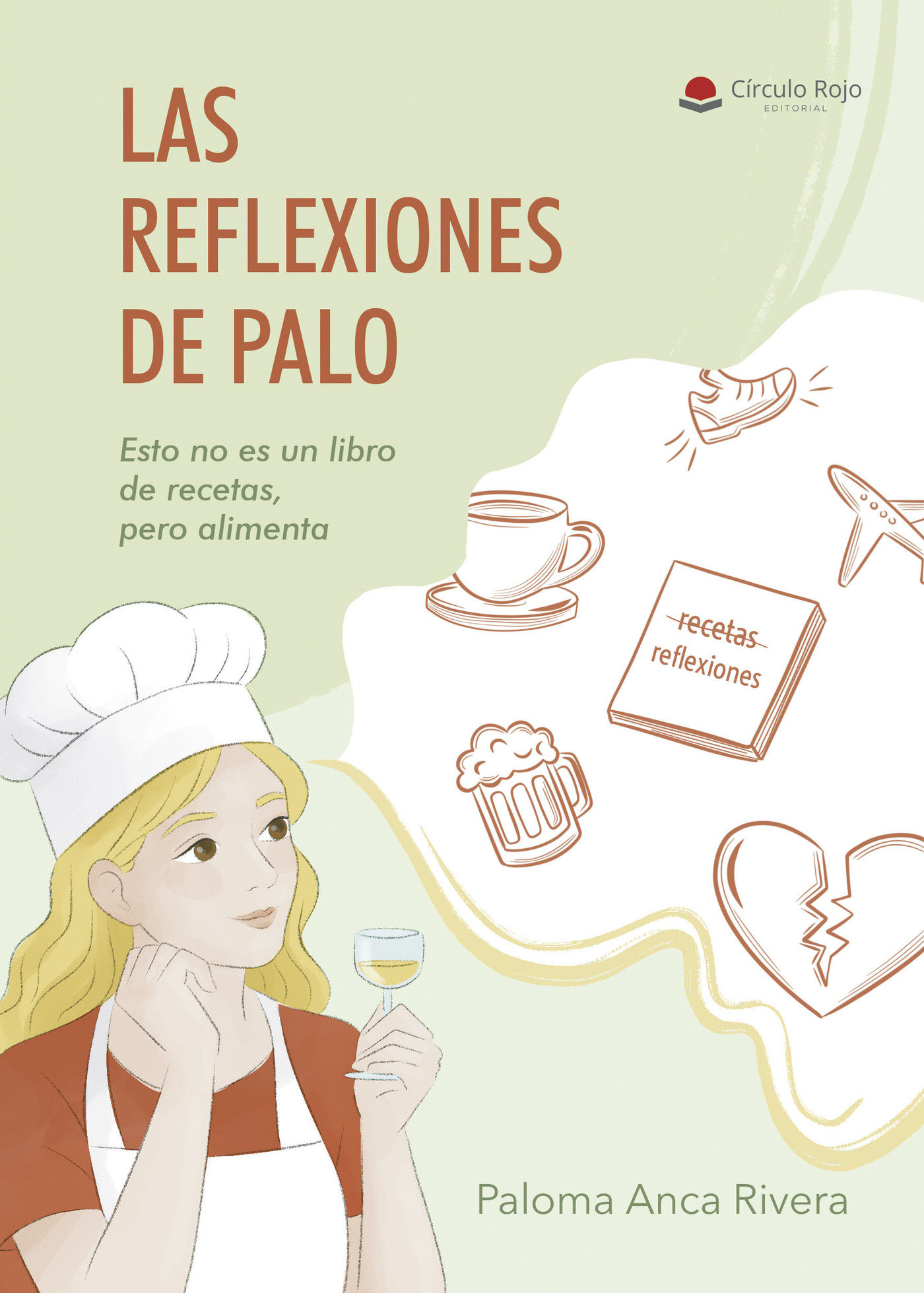 Portada de LAS REFLEXIONES DE PALO. Esto no es un libro de recetas, pero alimenta.