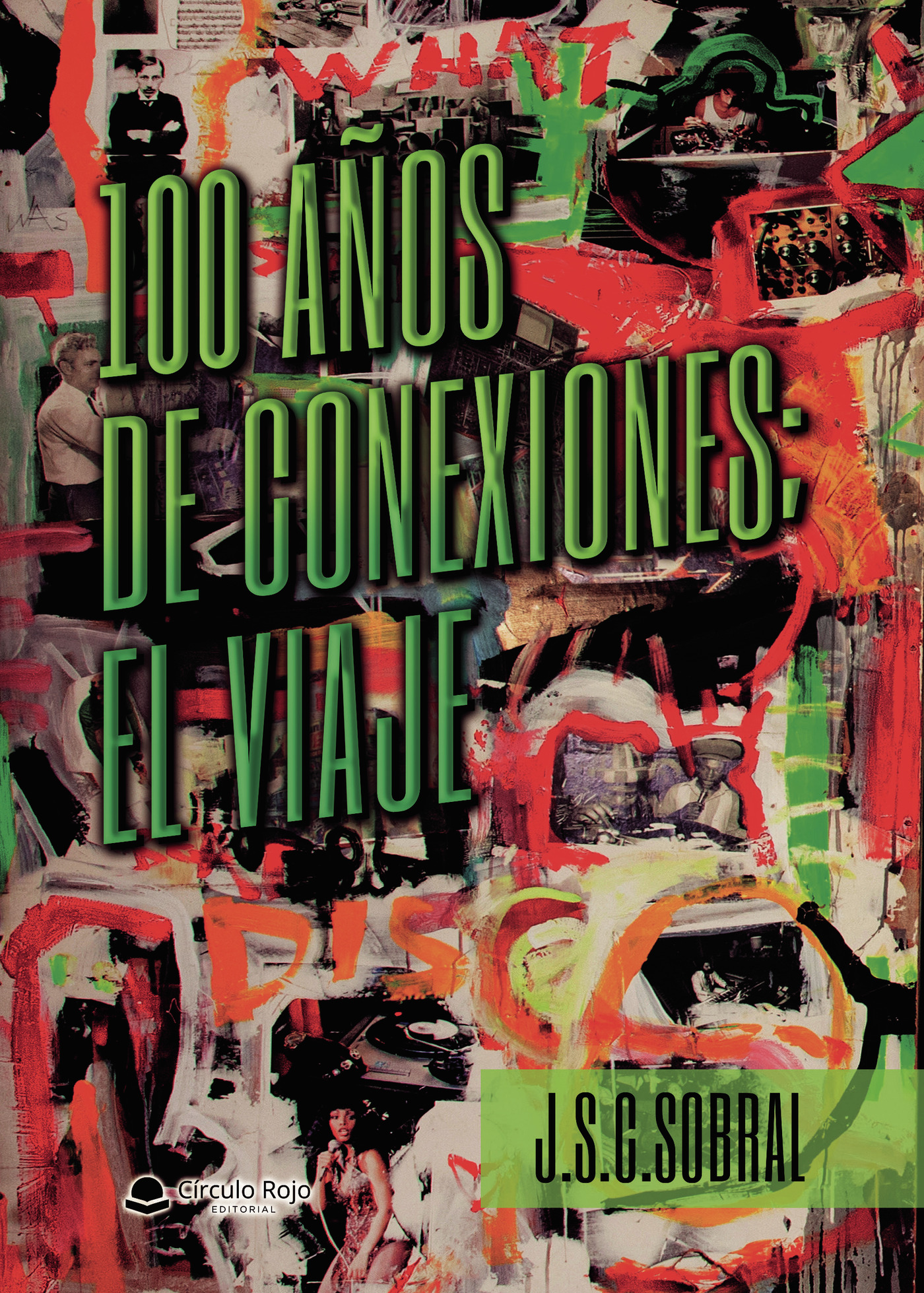 Portada de 100 años de conexiones; El viaje