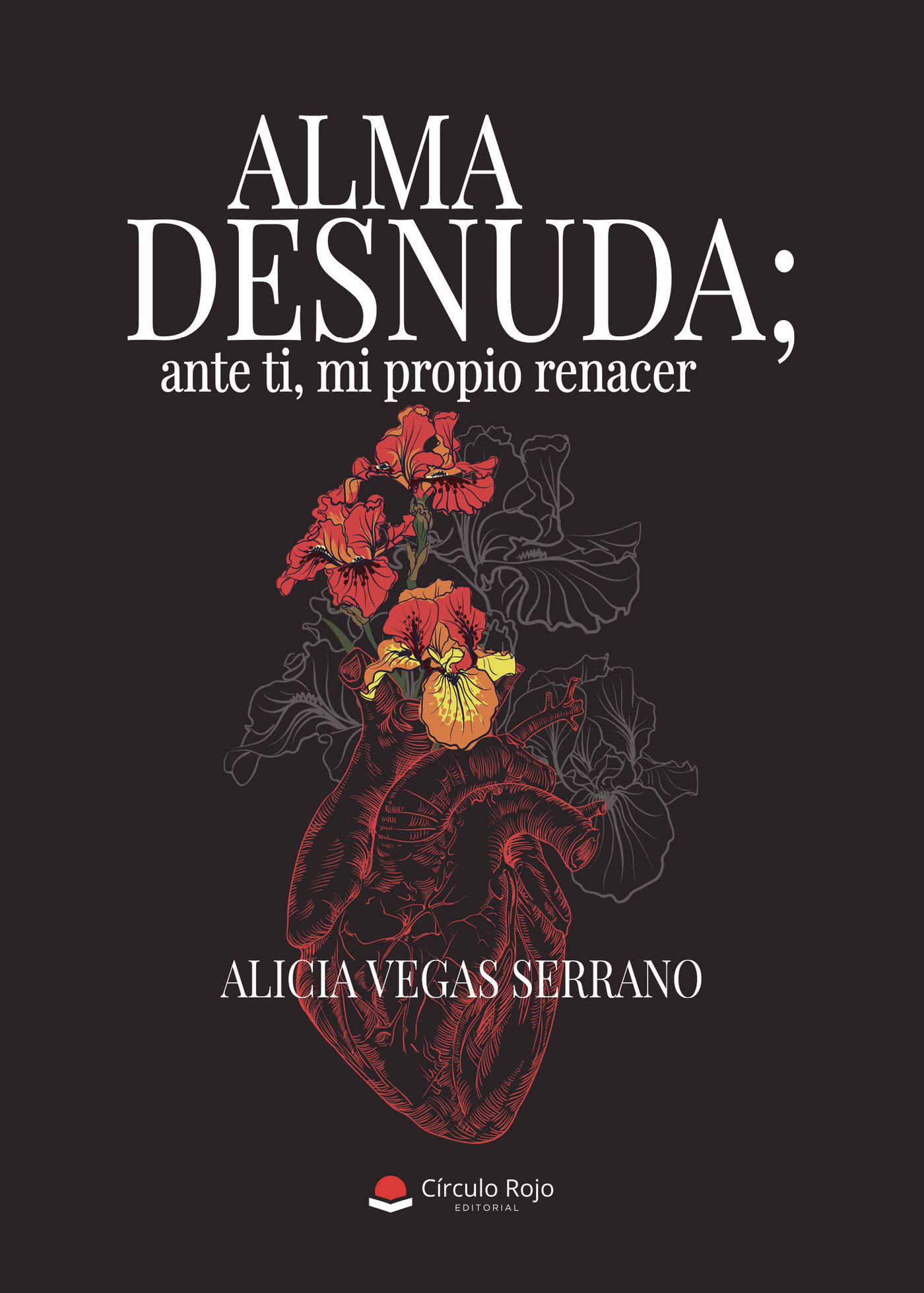 Portada de Alma Desnuda; ante ti, mi propio renacer