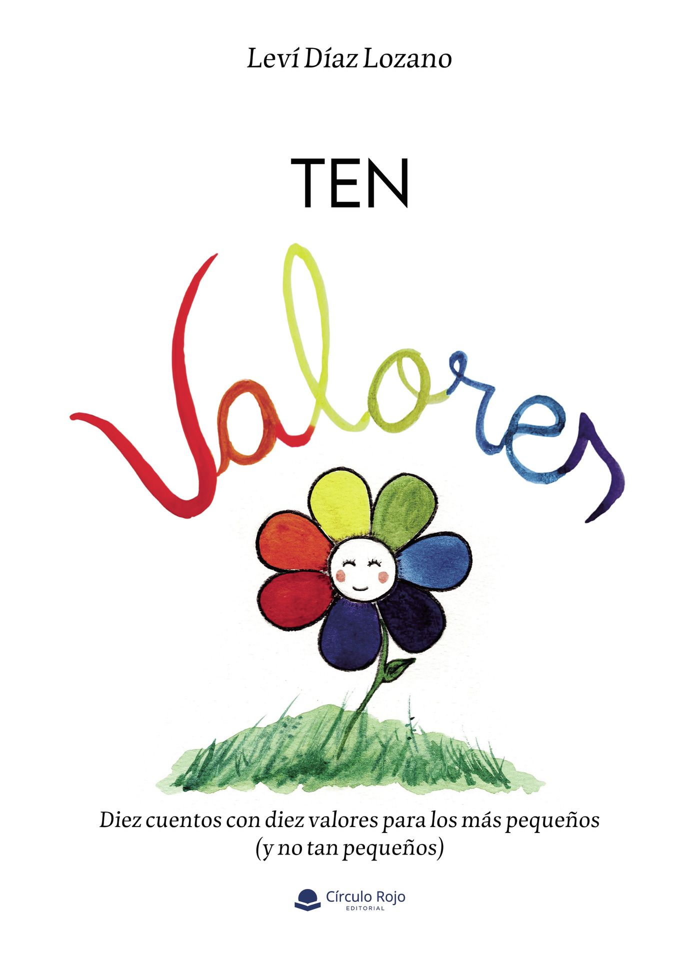 Portada de Ten valores. Diez cuentos con diez valores para los más pequeños (y no tan pequeños)
