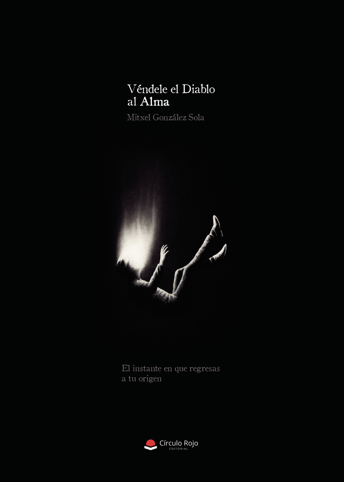 Portada de Véndele el Diablo al Alma