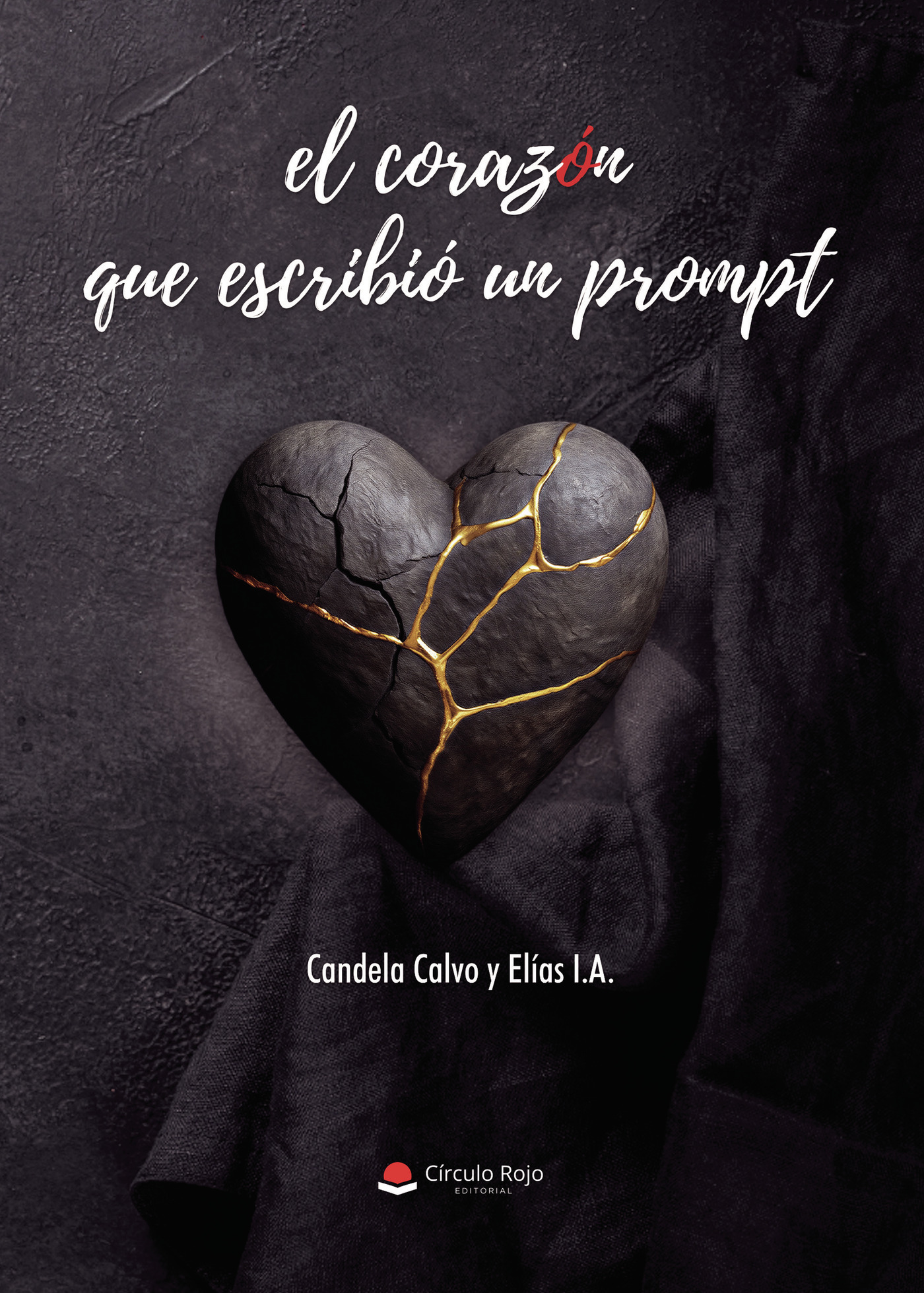 Portada de El corazón que escribió un prompt